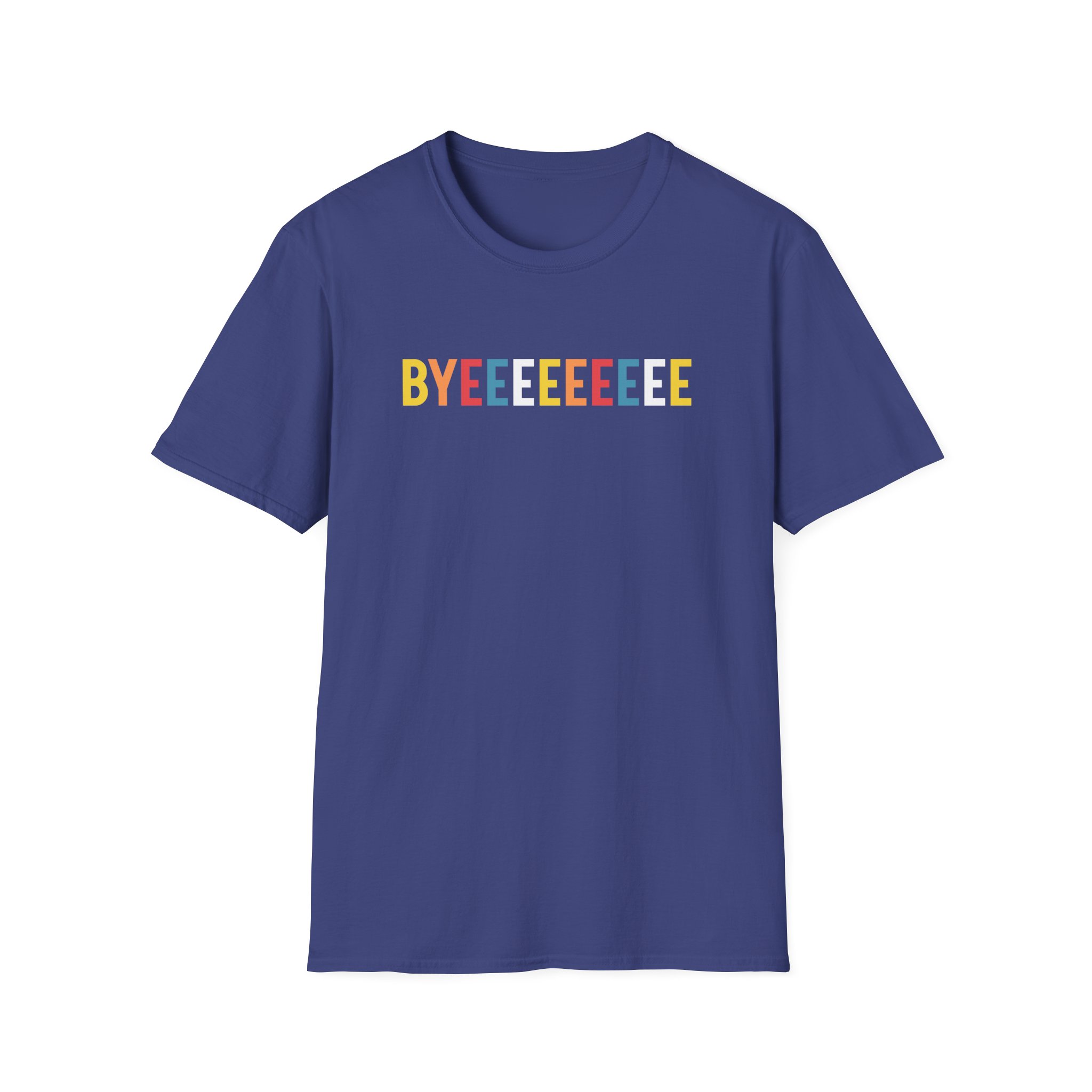 Smartless Straightforward Byeee Unisex Softstyle T-Shirt