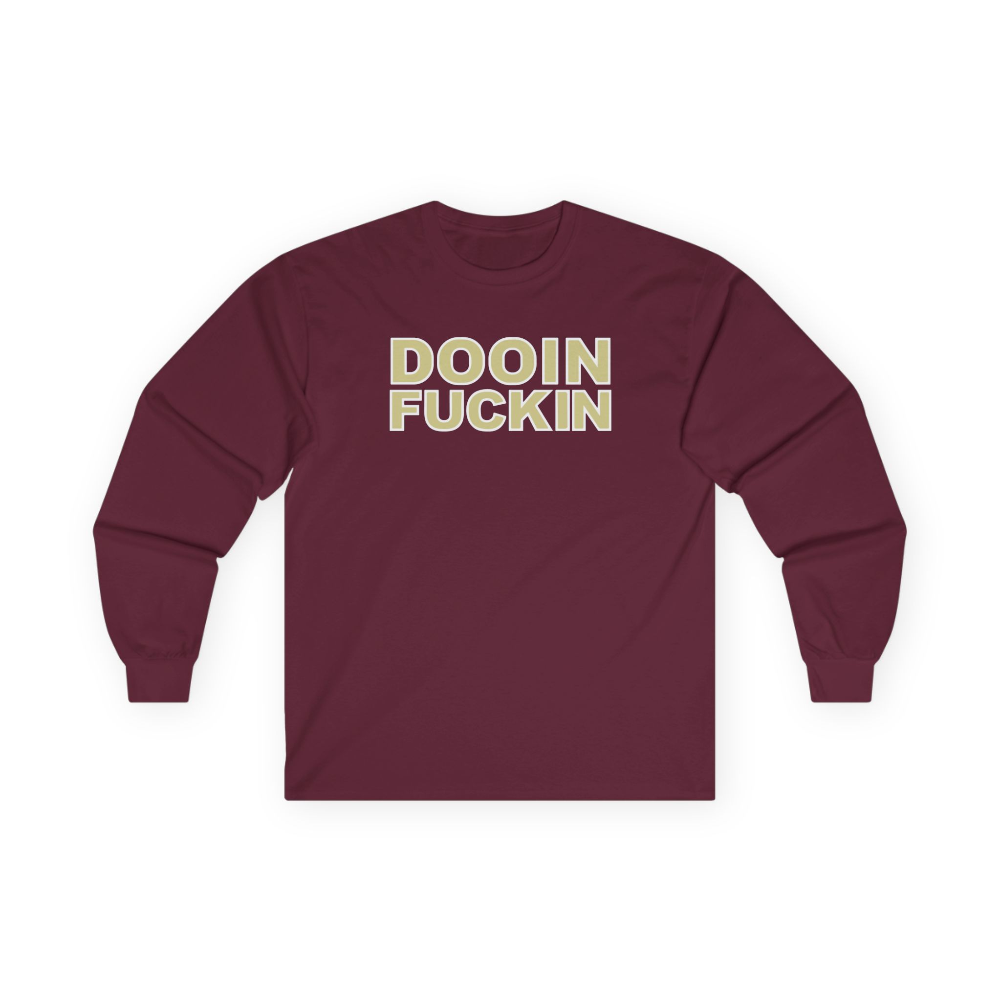 Upchurch Dooin Fuckin Unisex Ultra Cotton Long Sleeve Tee