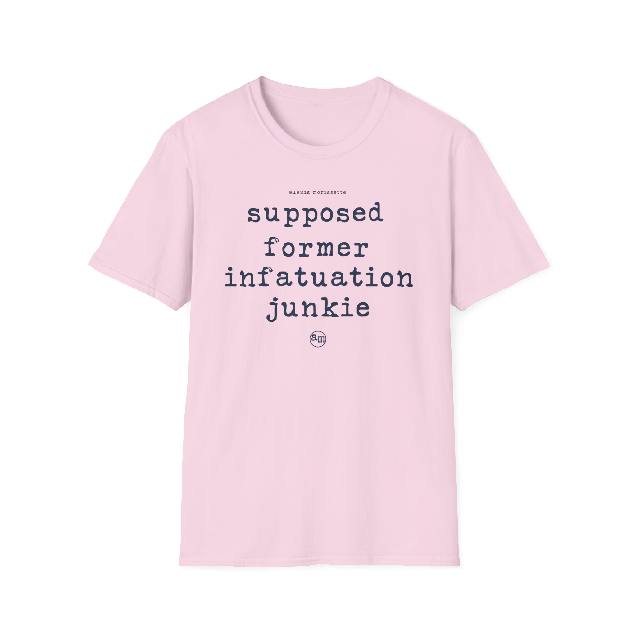 Alanis Morissette supposed former infatuation junkie Unisex Softstyle T-Shirt