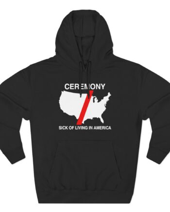 Ceremony Sick of Living in America Map Three-Panel Fleece Hoodie