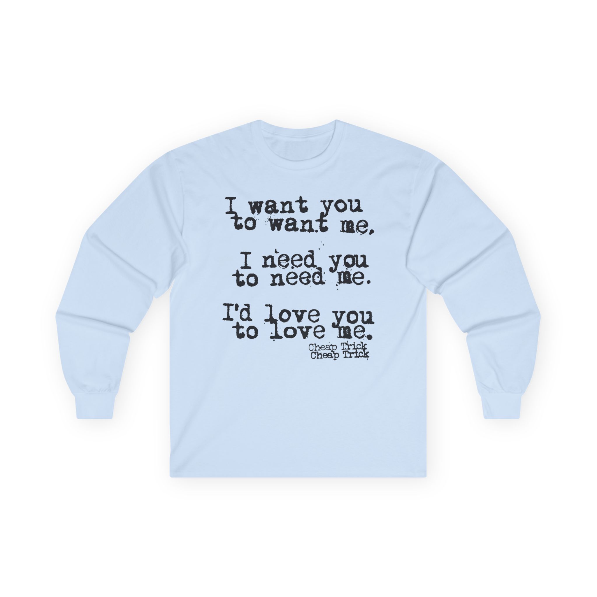 Cheap Trick I Want You to Want Me Unisex Ultra Cotton Long Sleeve Tee