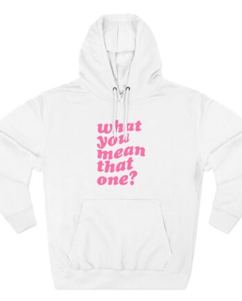 Shawty Bae What You Mean Three-Panel Fleece Hoodie