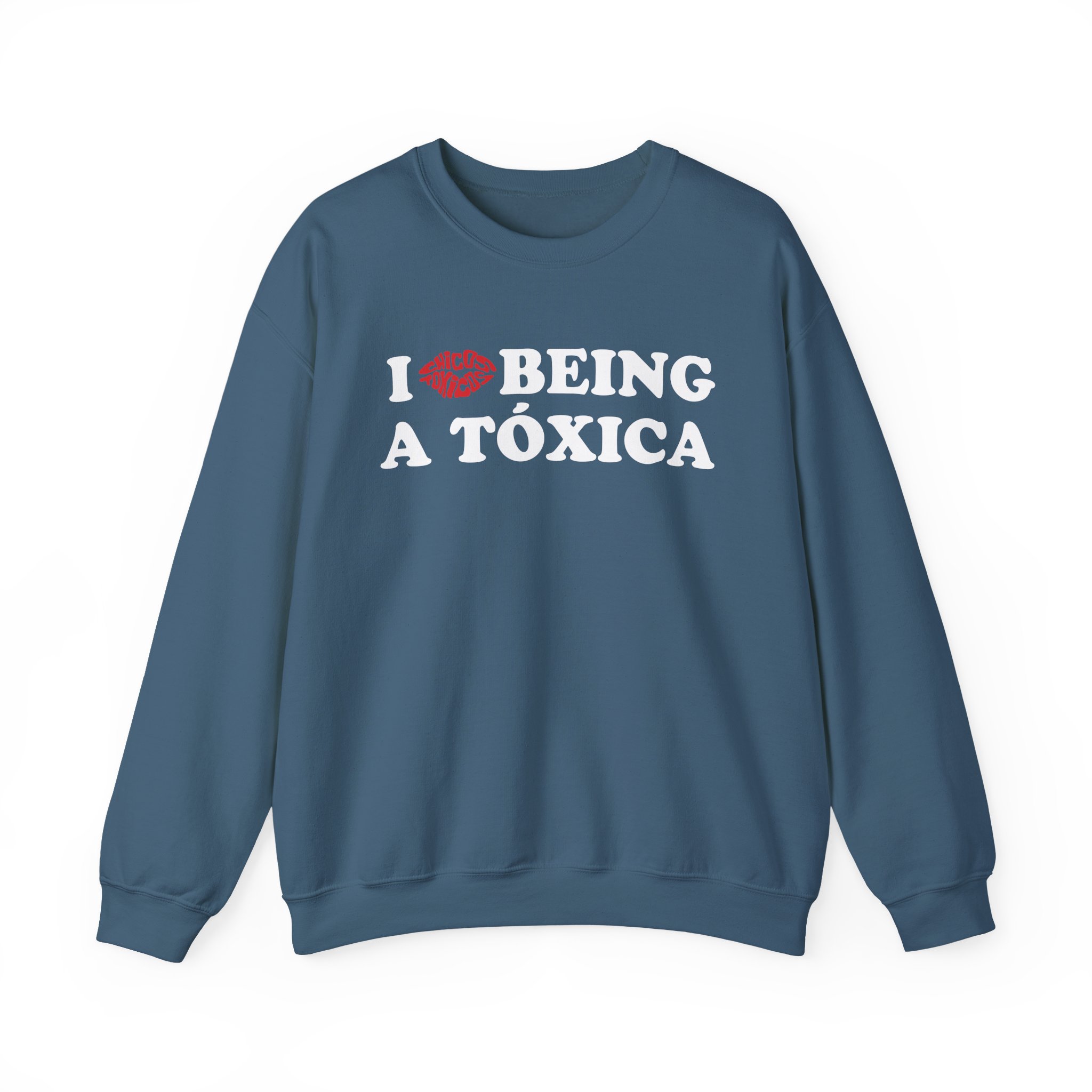 Chicos Toxicos I Love Being a Tóxica Unisex Heavy Blend™ Crewneck Sweatshirt