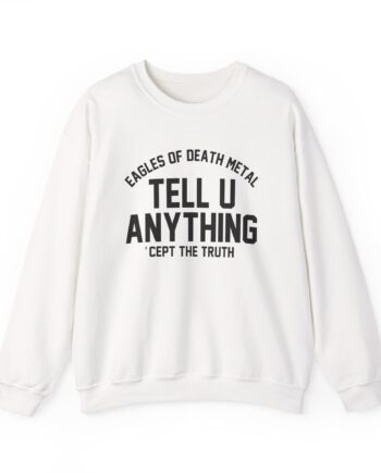 Eagles of Death Metal Tell You Anything Unisex Heavy Blend™ Crewneck Sweatshirt