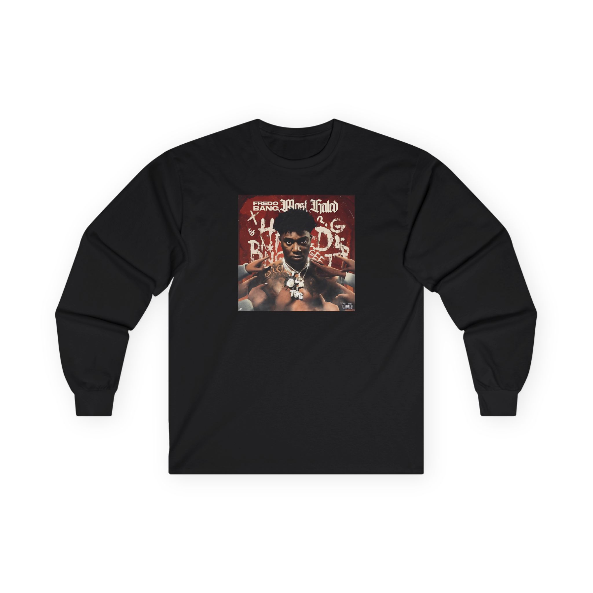 Fredo Bang Most Hated Unisex Ultra Cotton Long Sleeve Tee