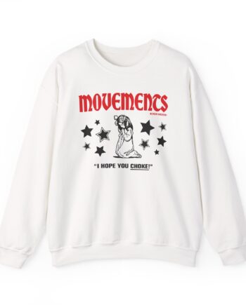 Movements I Hope You Choke Unisex Heavy Blend™ Crewneck Sweatshirt