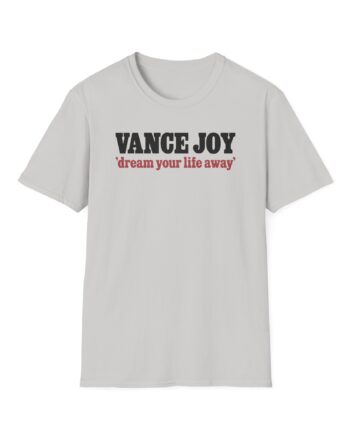 Vance Joy dream your life away Unisex Softstyle T-Shirt