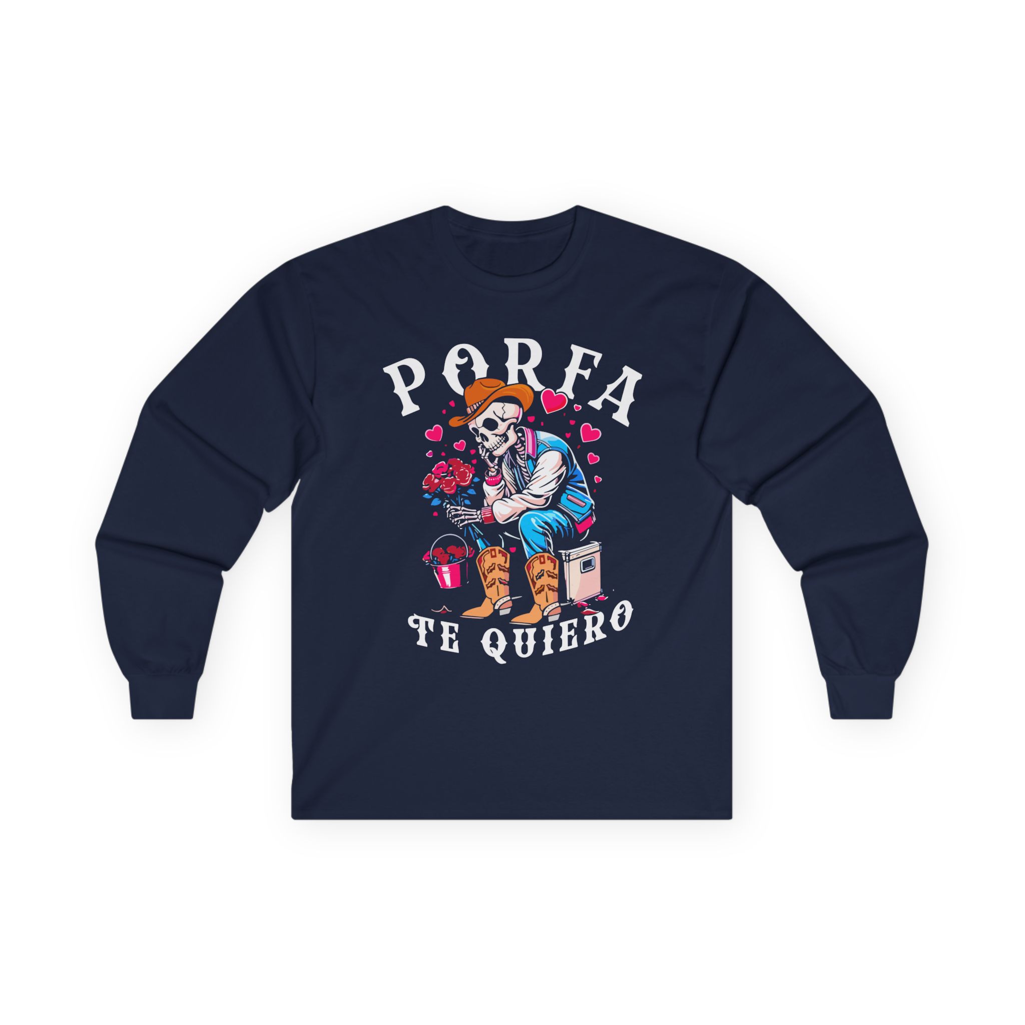 Porfa Skeleton Favor Te Quiero Unisex Ultra Cotton Long Sleeve Tee