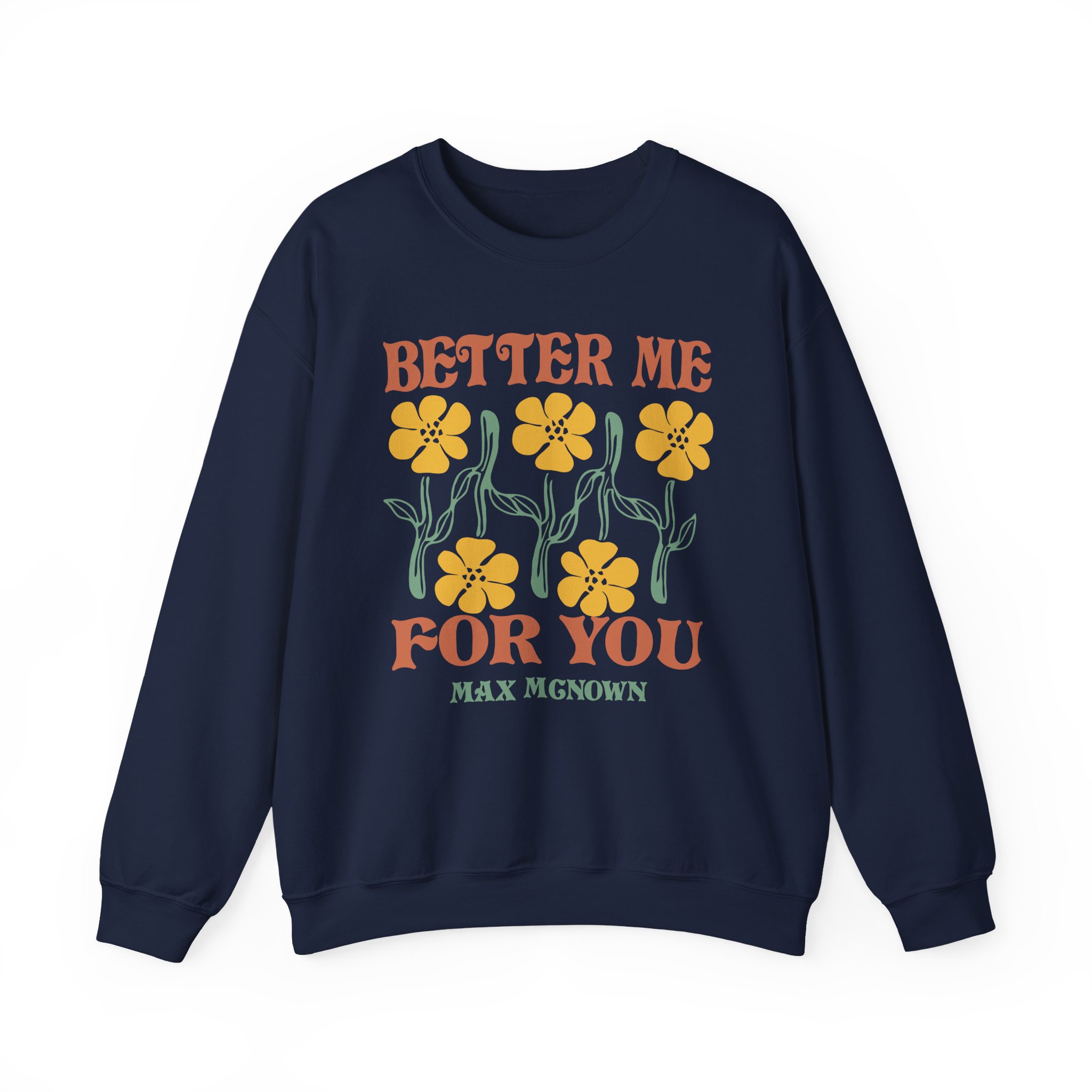 Max Mcnown Better Me for You Unisex Heavy Blendâ„¢ Crewneck Sweatshirt