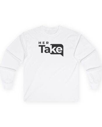 Valuetainment Her Take Unisex Ultra Cotton Long Sleeve Tee