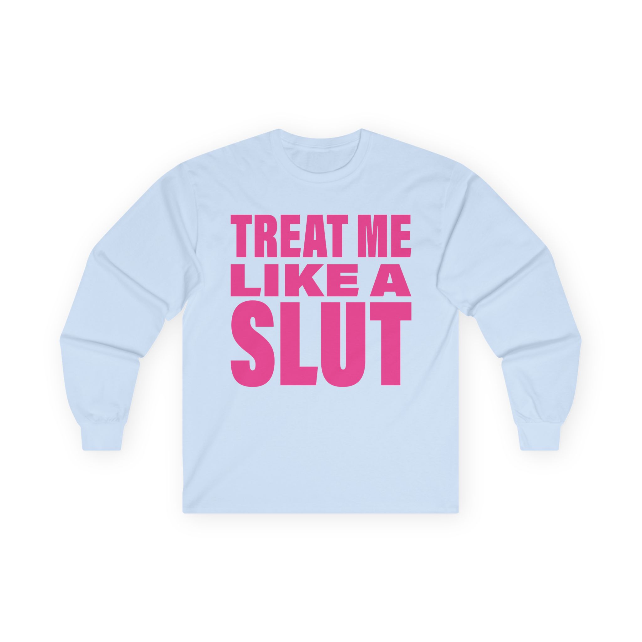 Kim Petras Treat Me Like a Slut Unisex Ultra Cotton Long Sleeve Tee