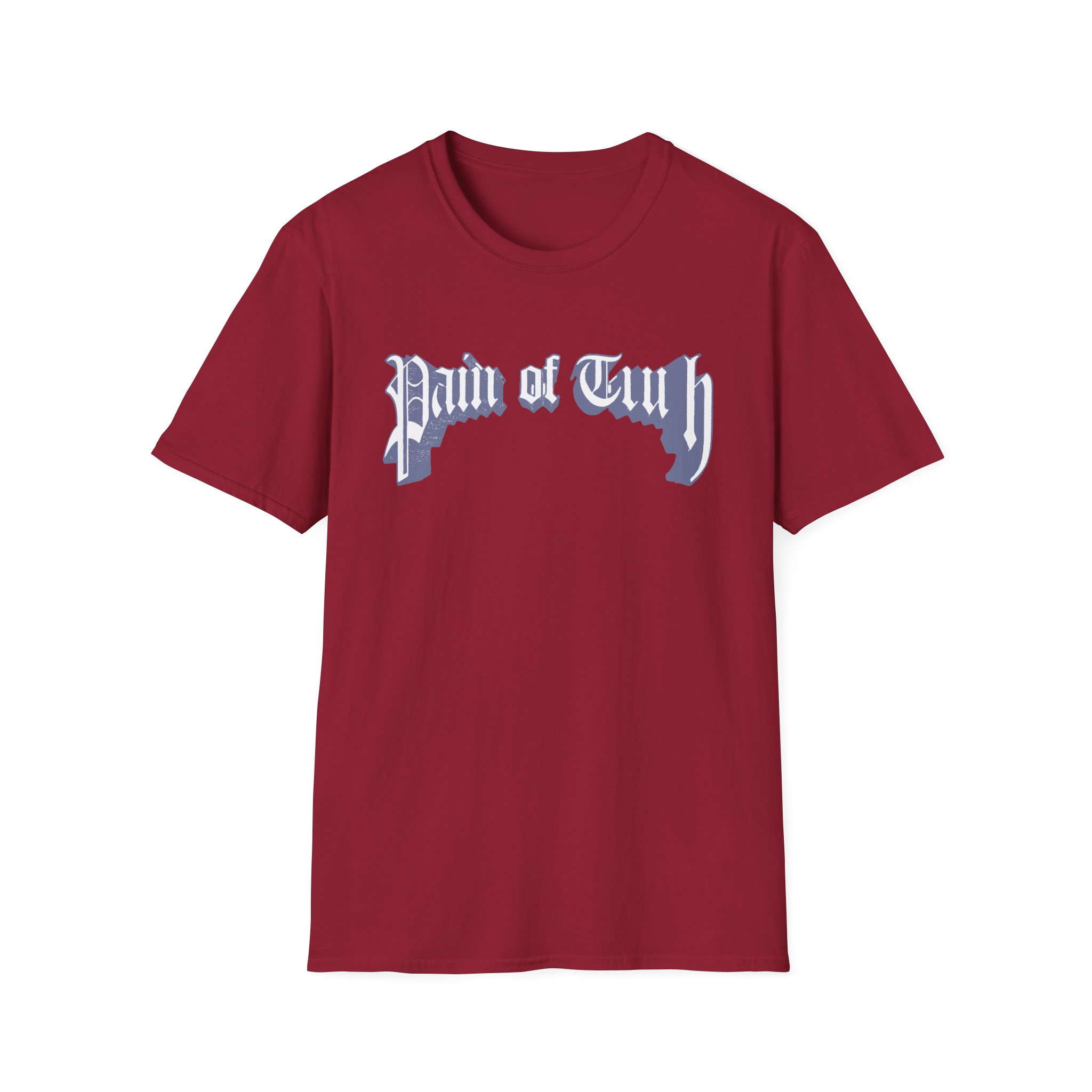 Pain of Truth Kill or Be Killed Unisex Softstyle T-Shirt