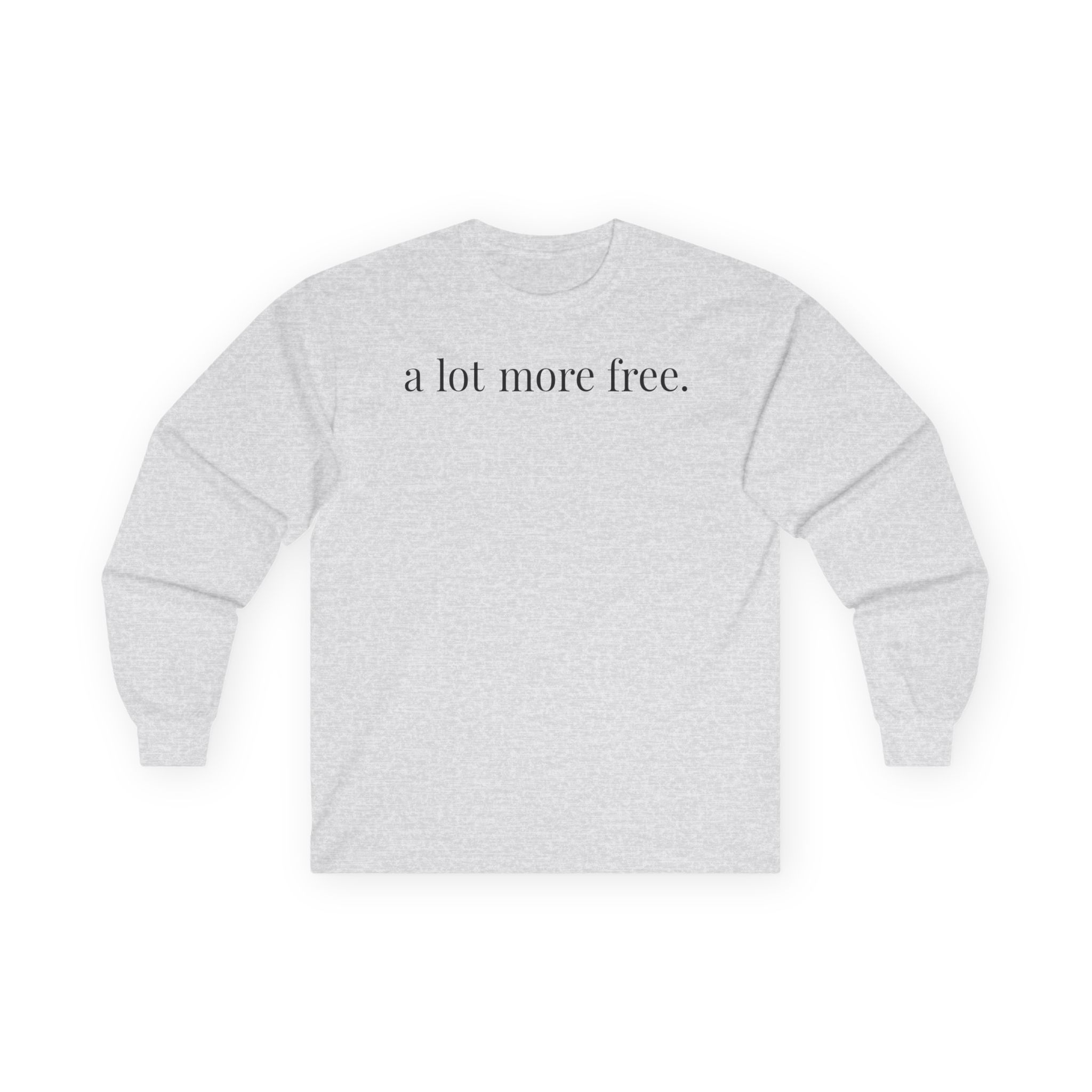 Max Mcnown a Lot More Free Unisex Ultra Cotton Long Sleeve Tee