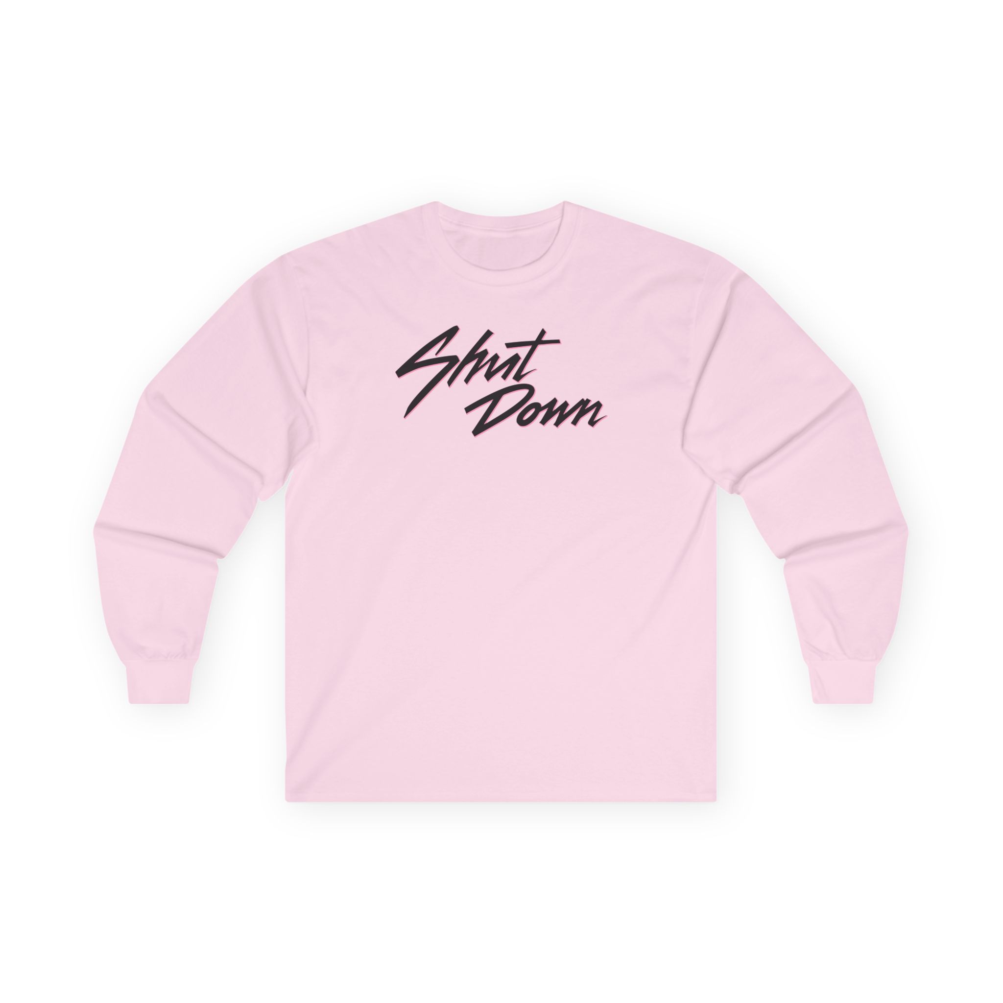B Shut Down Unisex Ultra Cotton Long Sleeve Tee