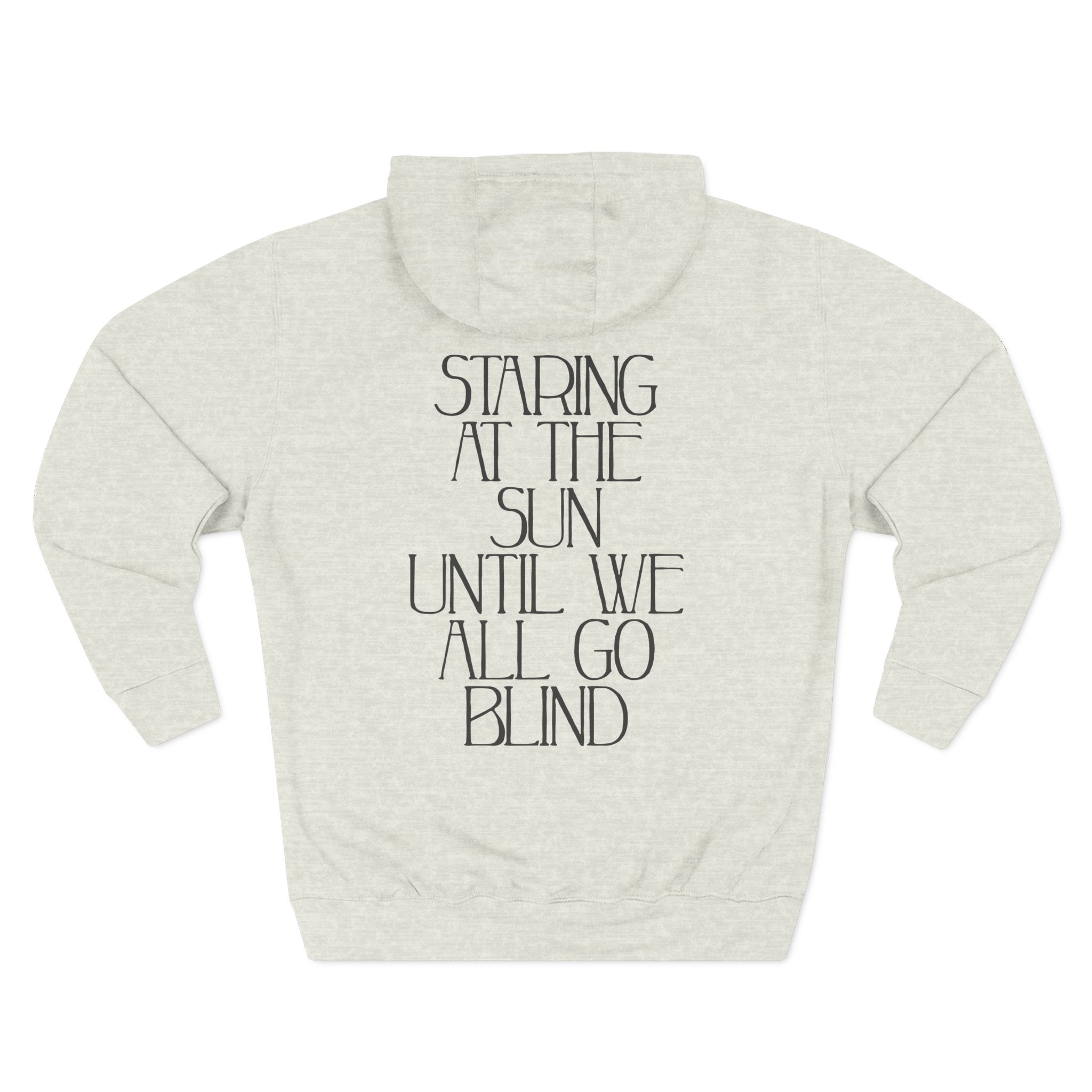 Like Moths to Flames Staring at the Sun Three-Panel Fleece Hoodie