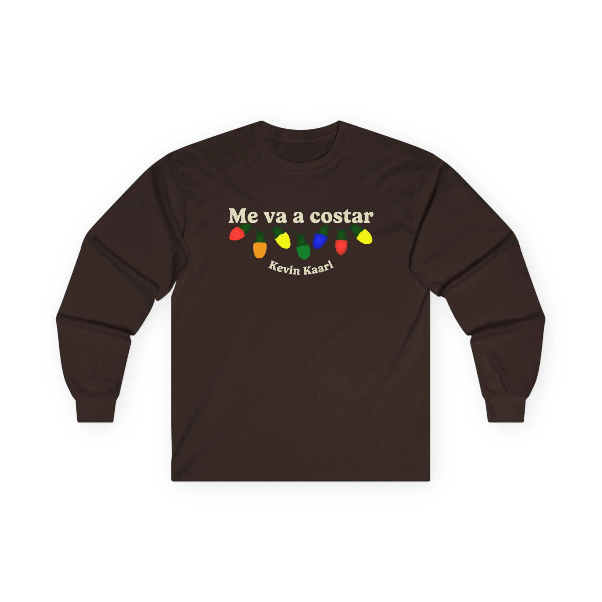 Kevin Kaarl Me Va a Costar Unisex Ultra Cotton Long Sleeve Tee