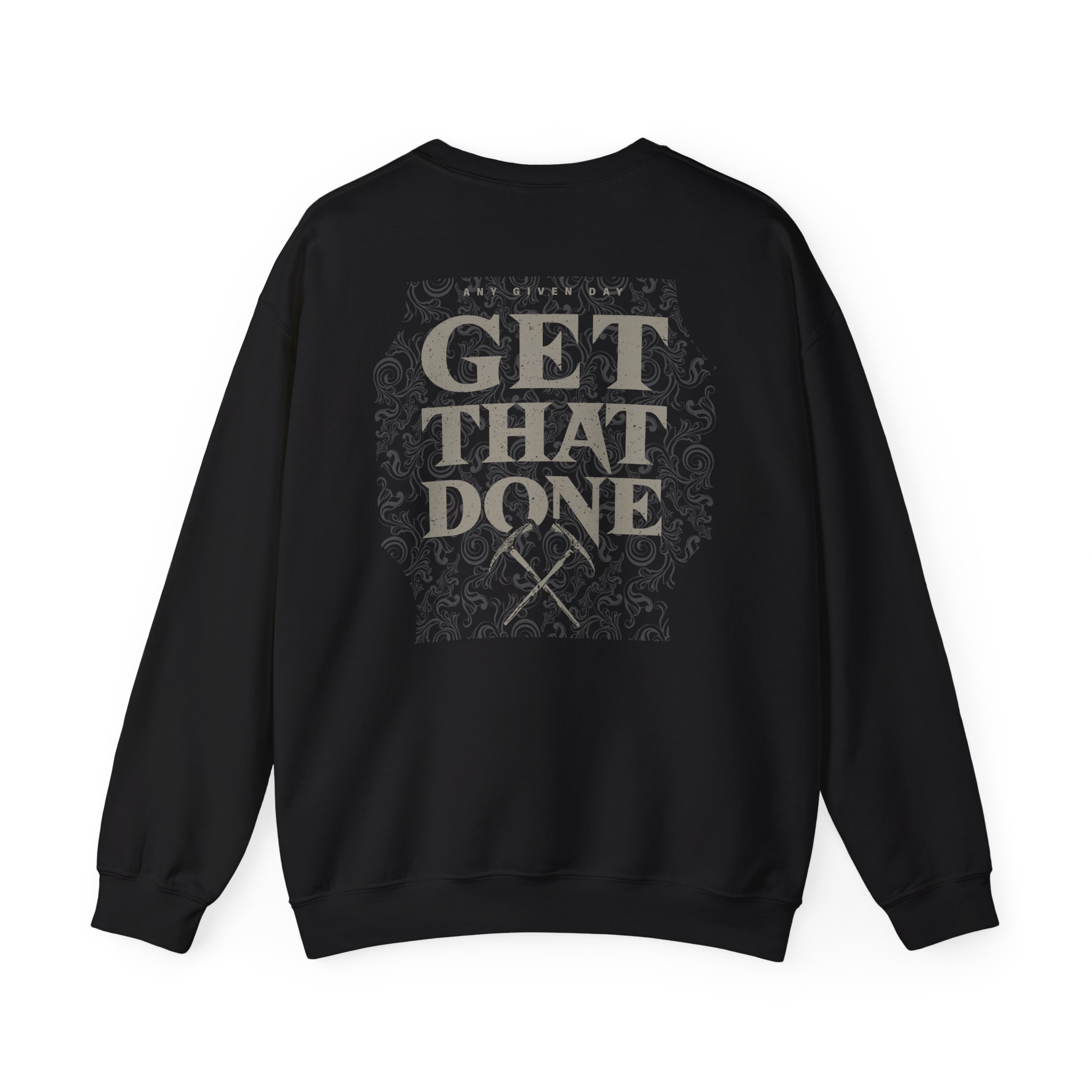 Any Given Day Get That Done Unisex Heavy Blendâ„¢ Crewneck Sweatshirt