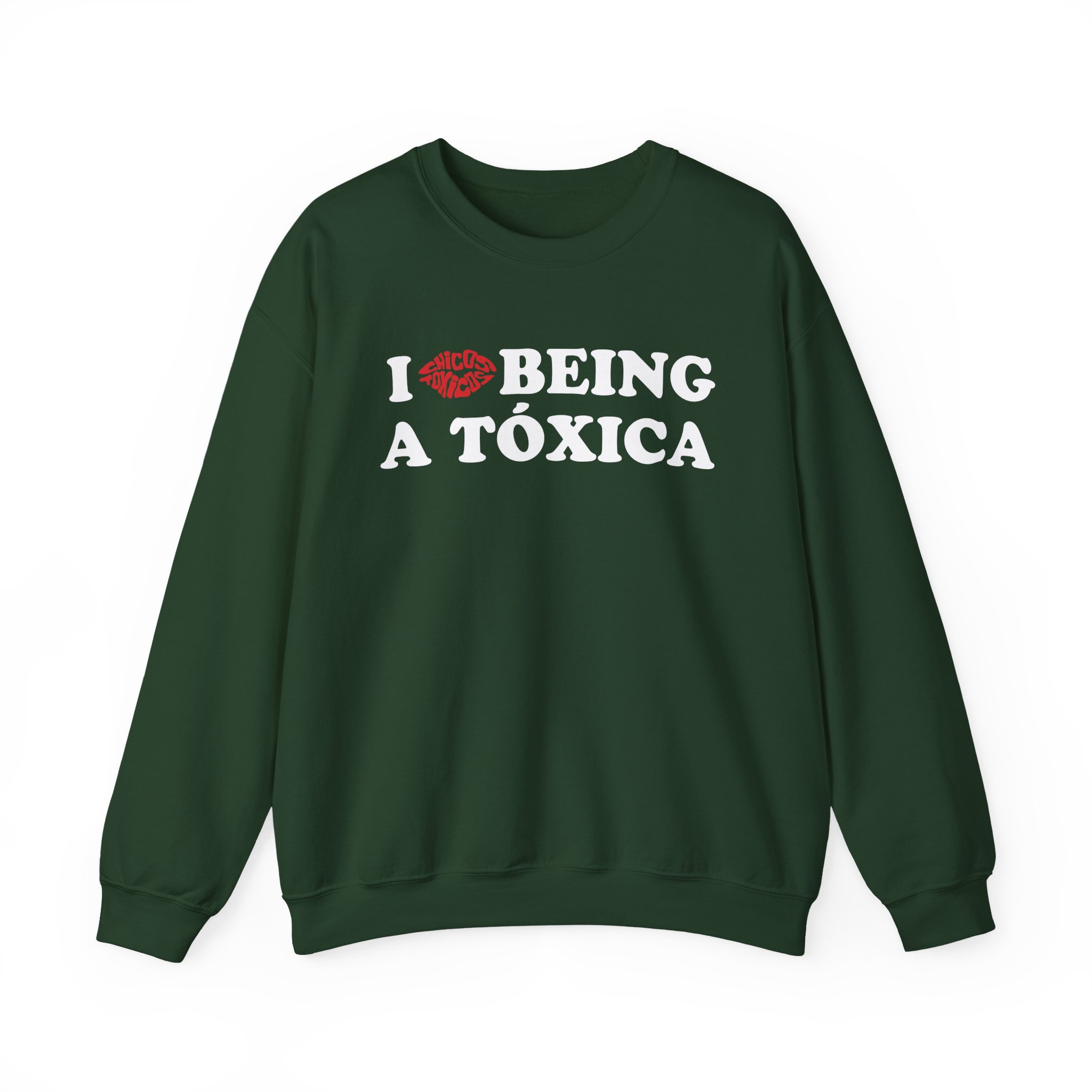 Chicos Toxicos I Love Being a Tóxica Unisex Heavy Blend™ Crewneck Sweatshirt