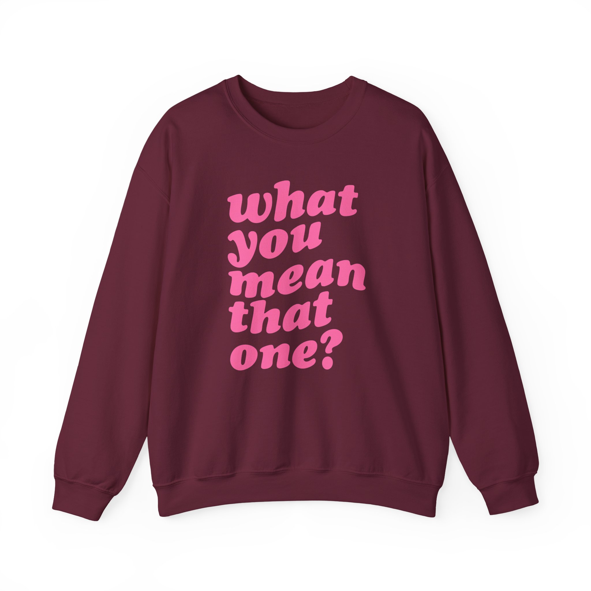Shawty Bae What You Mean Unisex Heavy Blendâ„¢ Crewneck Sweatshirt