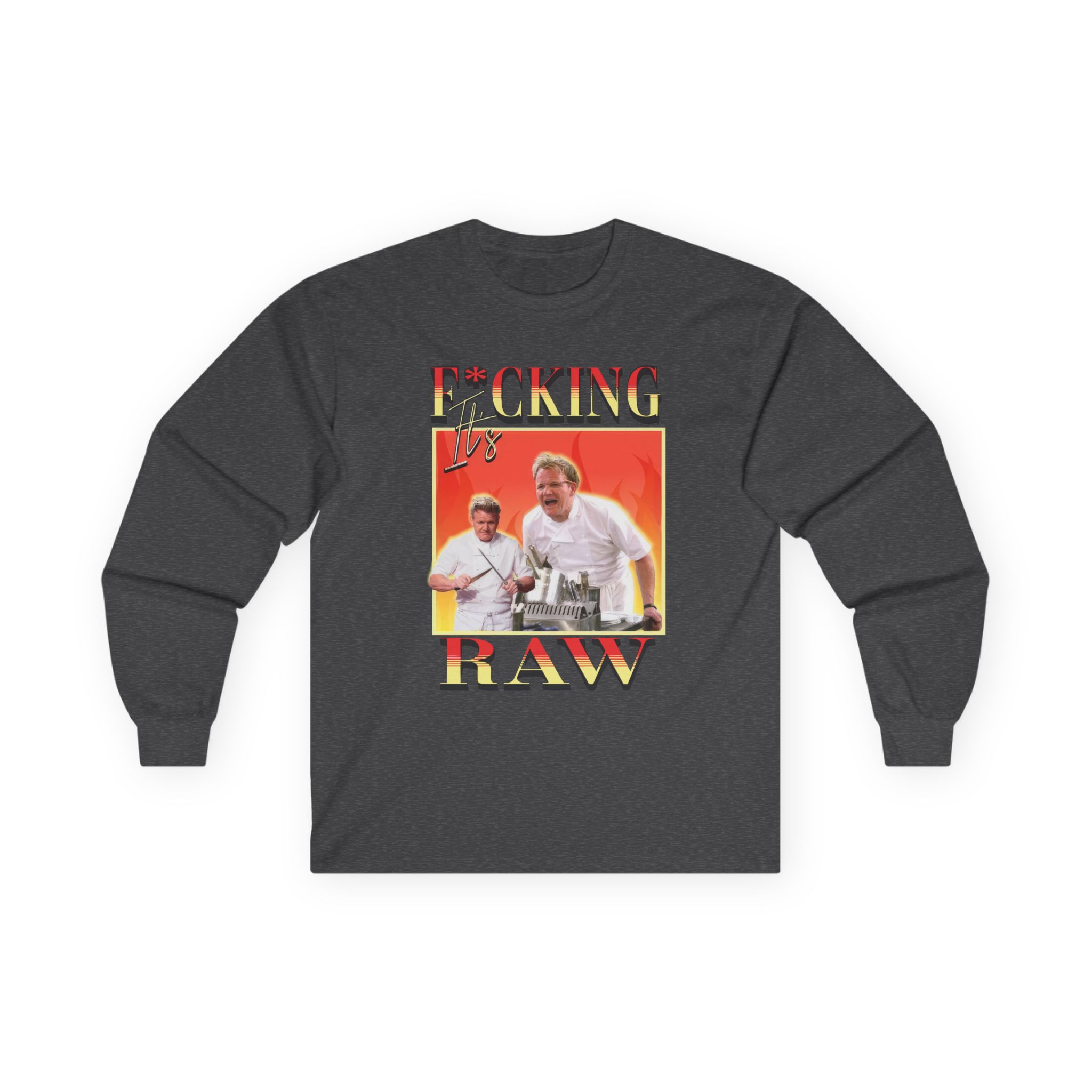 Gordon Ramsay It's F*cking Raw Unisex Ultra Cotton Long Sleeve Tee