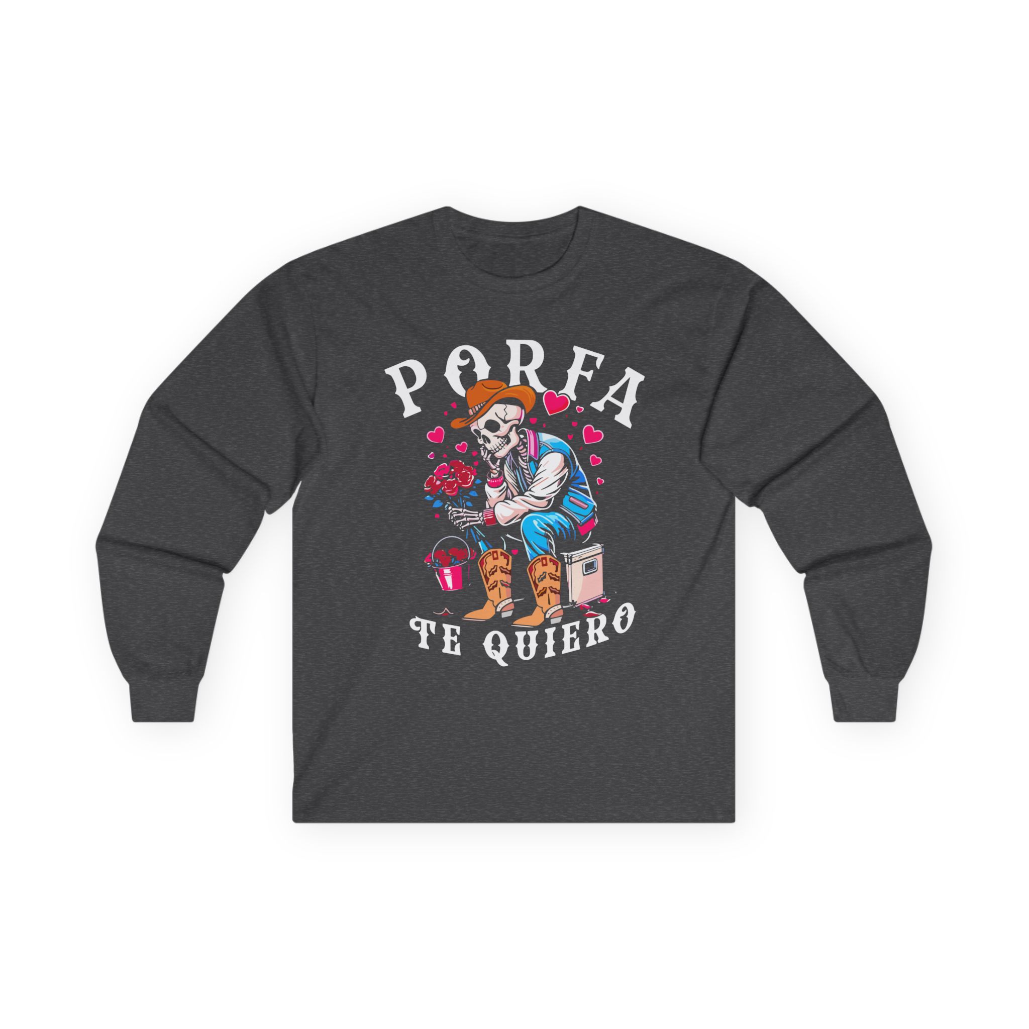 Porfa Skeleton Favor Te Quiero Unisex Ultra Cotton Long Sleeve Tee