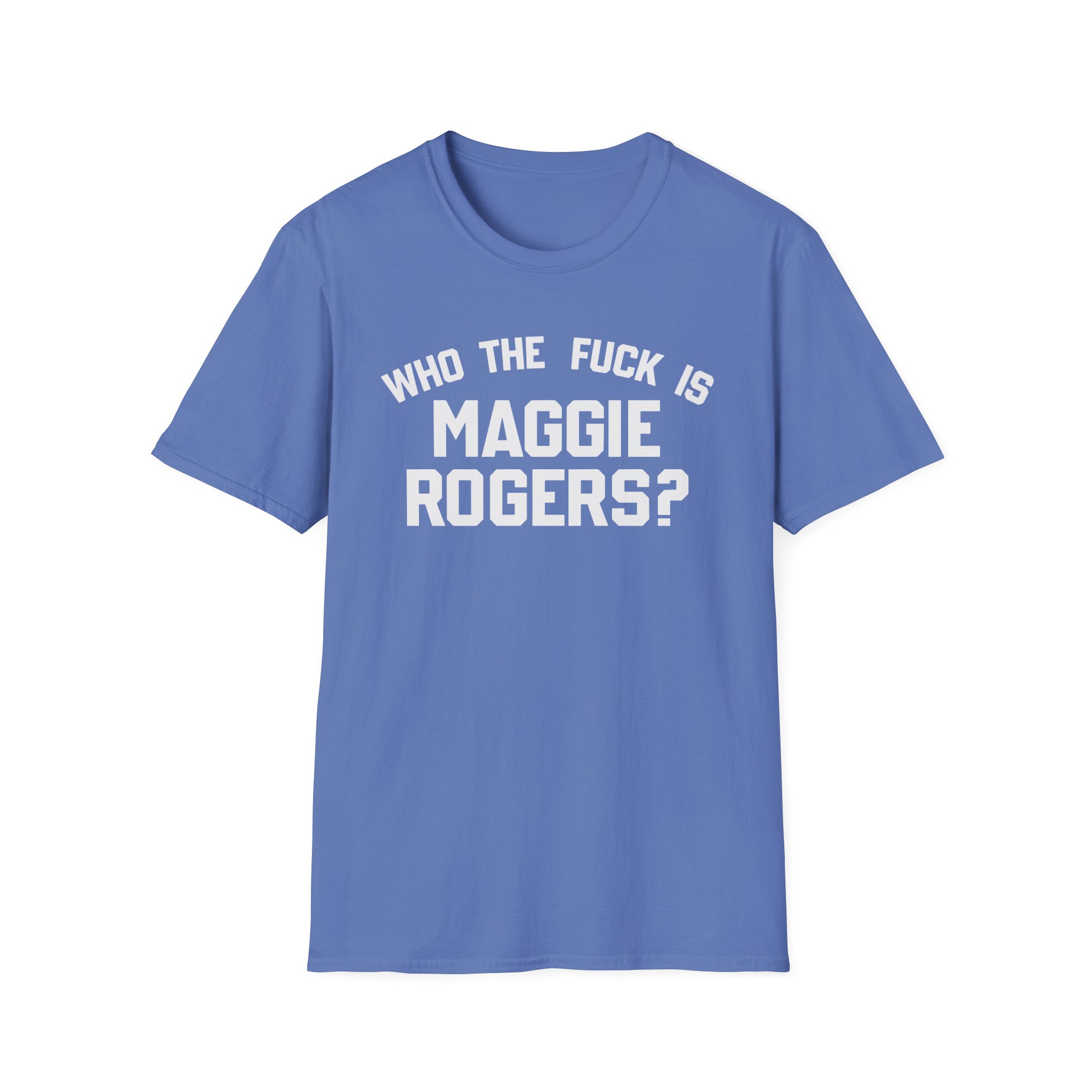 Maggie Rogers Who the Fuck is Unisex Softstyle T-Shirt