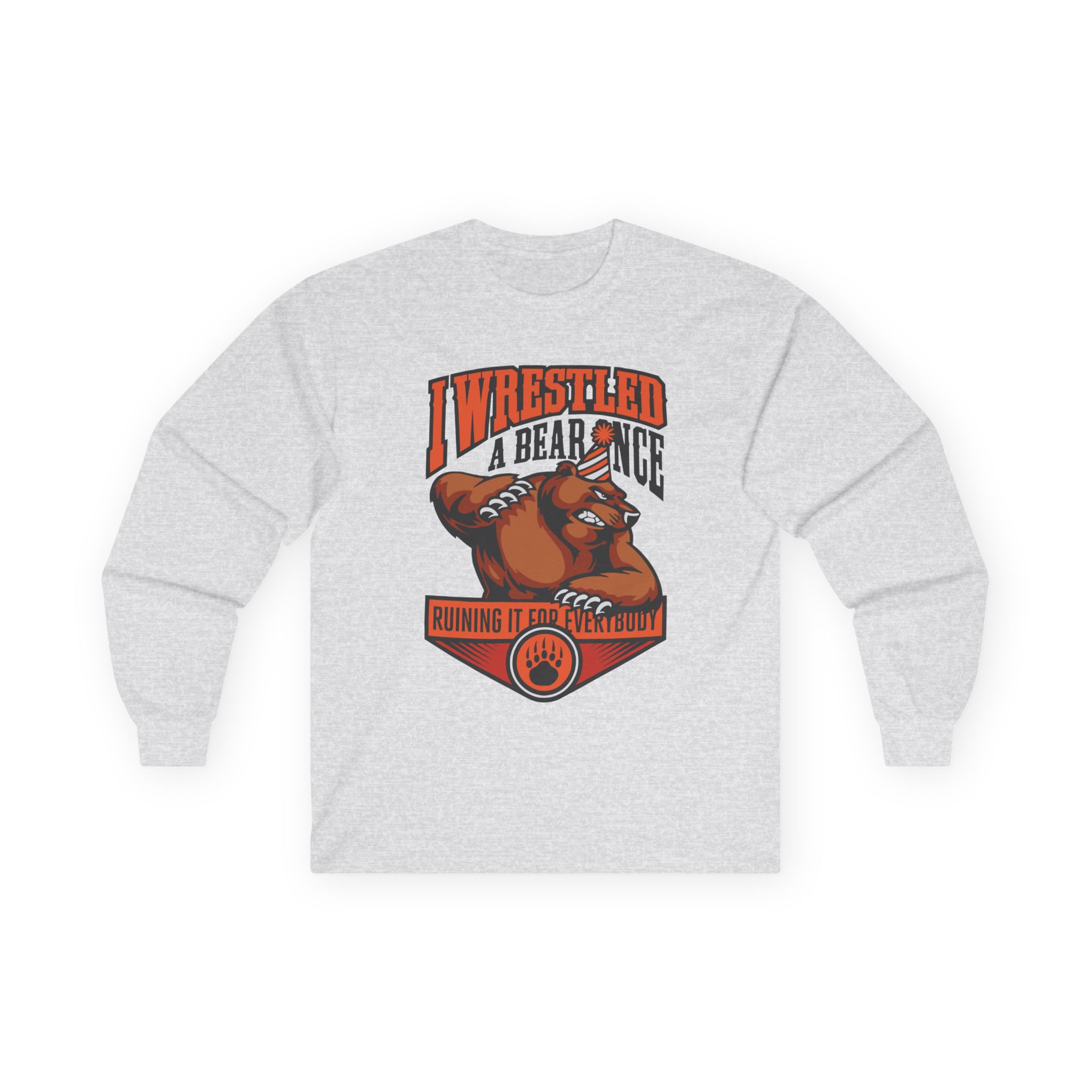Iwrestledabearonce Unisex Ultra Cotton Long Sleeve Tee