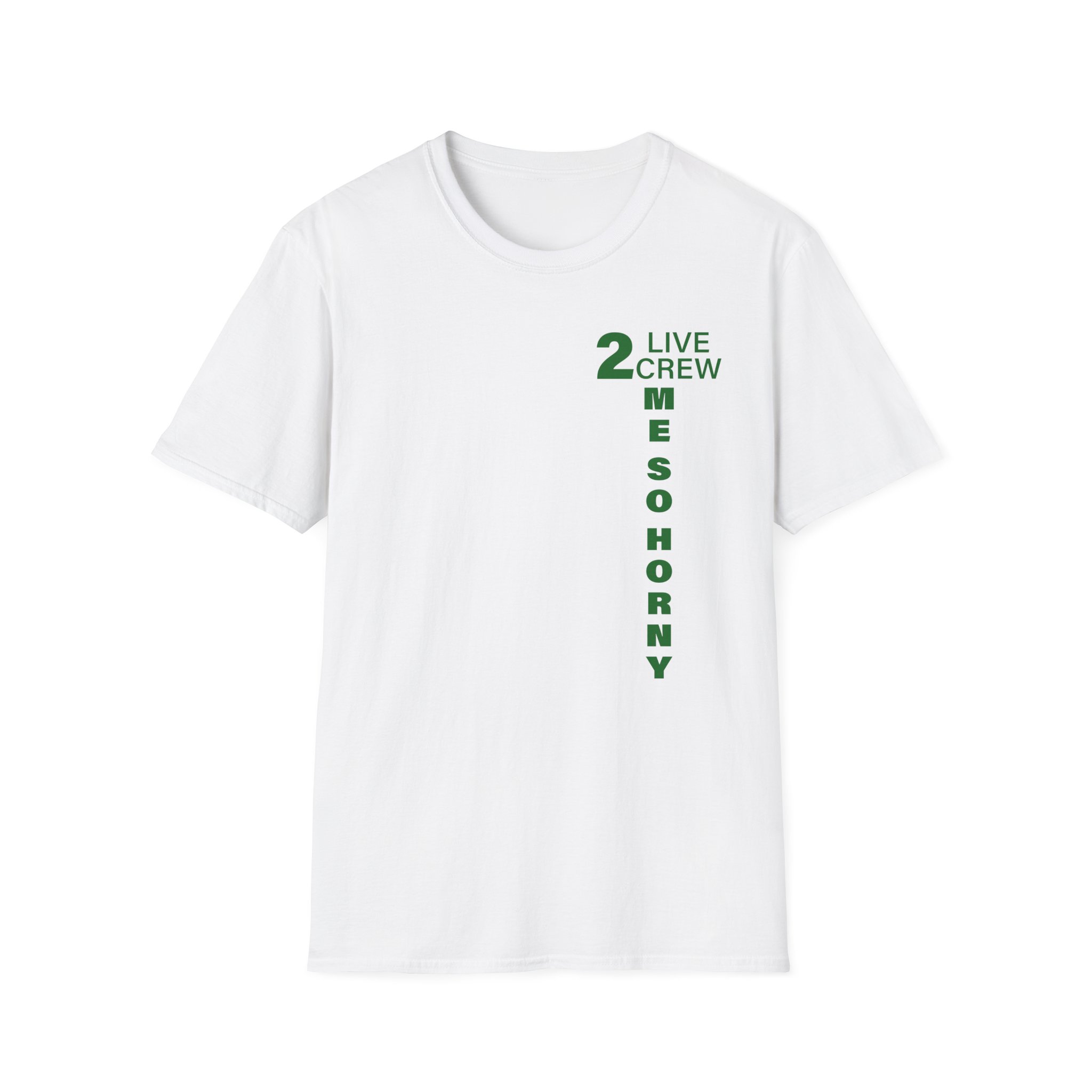 2 Live Crew Me So Horny Unisex Softstyle T-Shirt