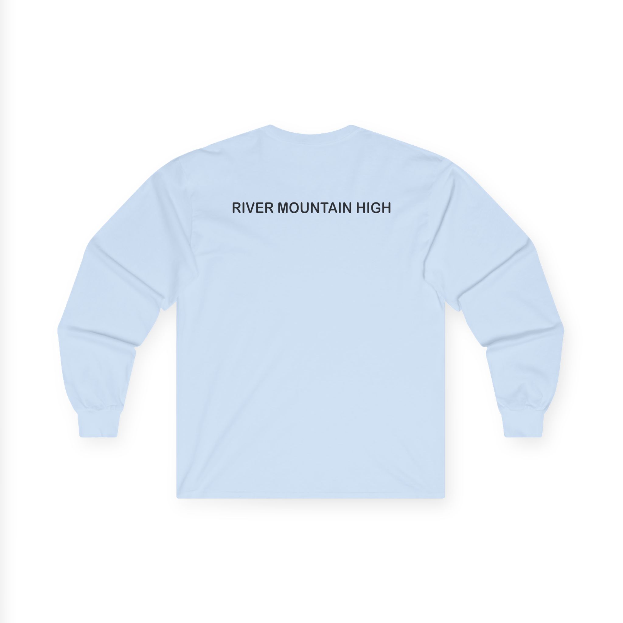 I Think You Should Leave River Mountain High Unisex Ultra Cotton Long Sleeve Tee