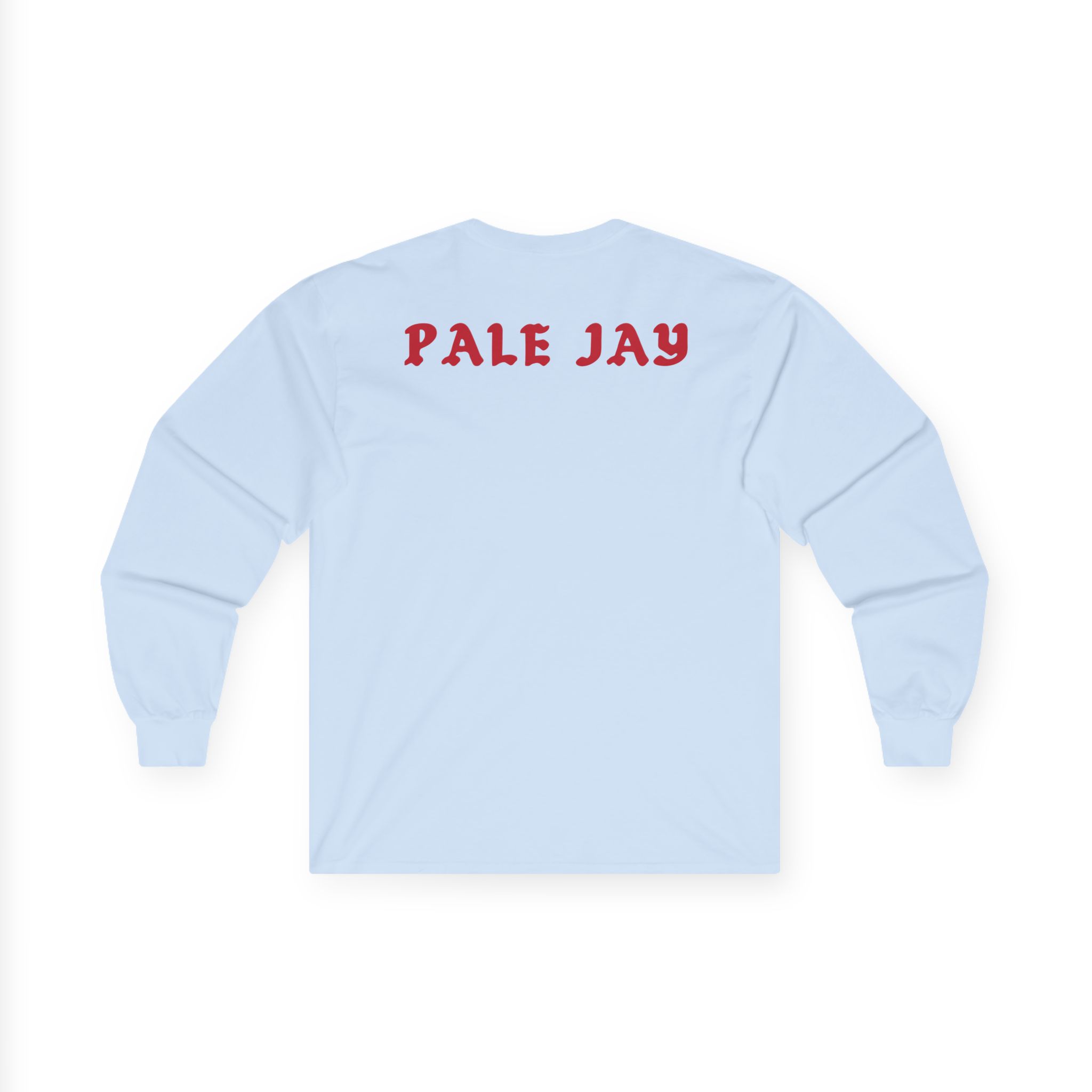 Pale Jay Feel All Your Feelings Unisex Ultra Cotton Long Sleeve Tee