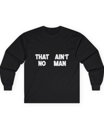 Jessie Murph That Ain't No Man Unisex Ultra Cotton Long Sleeve Tee
