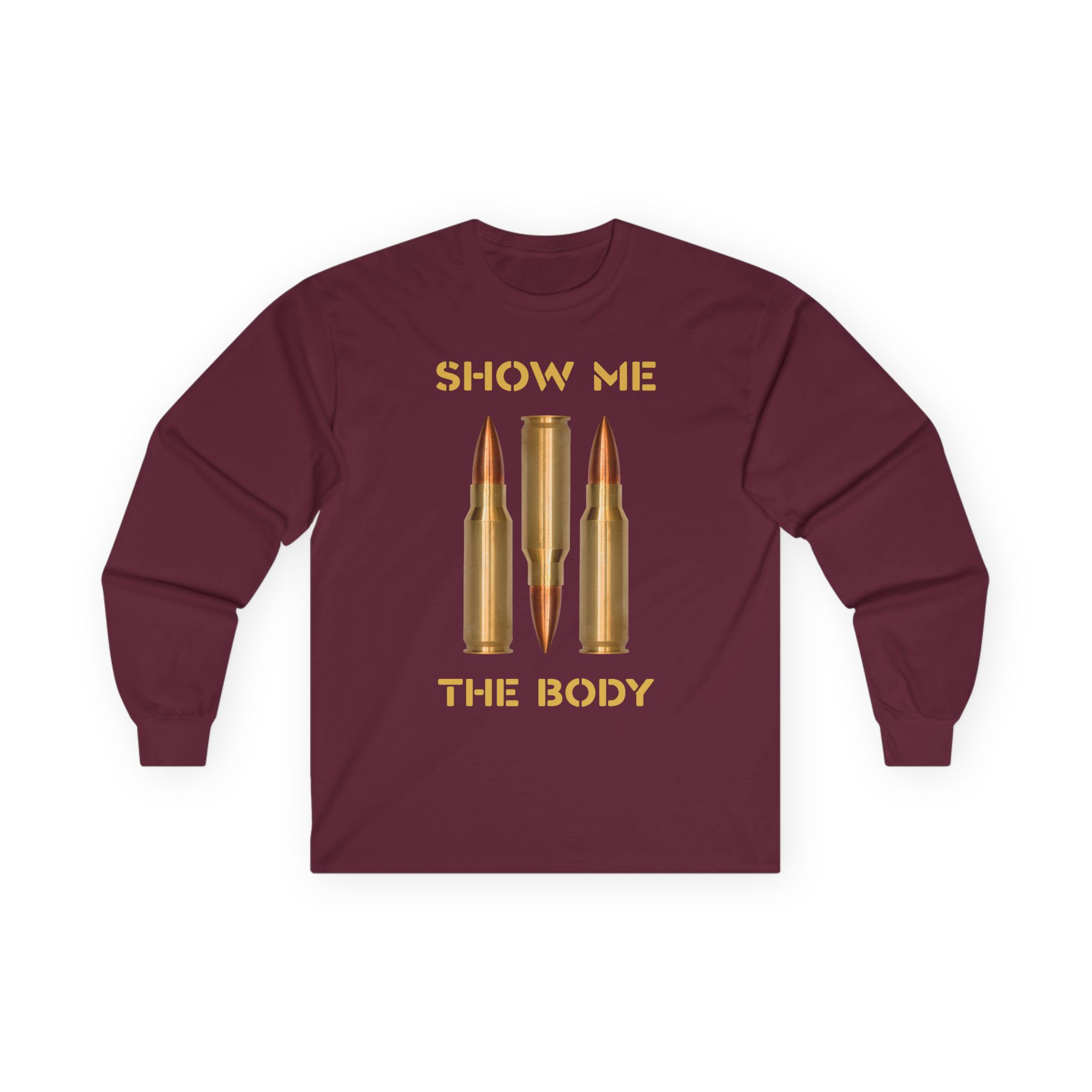 Show Me the Body Bullet Unisex Ultra Cotton Long Sleeve Tee