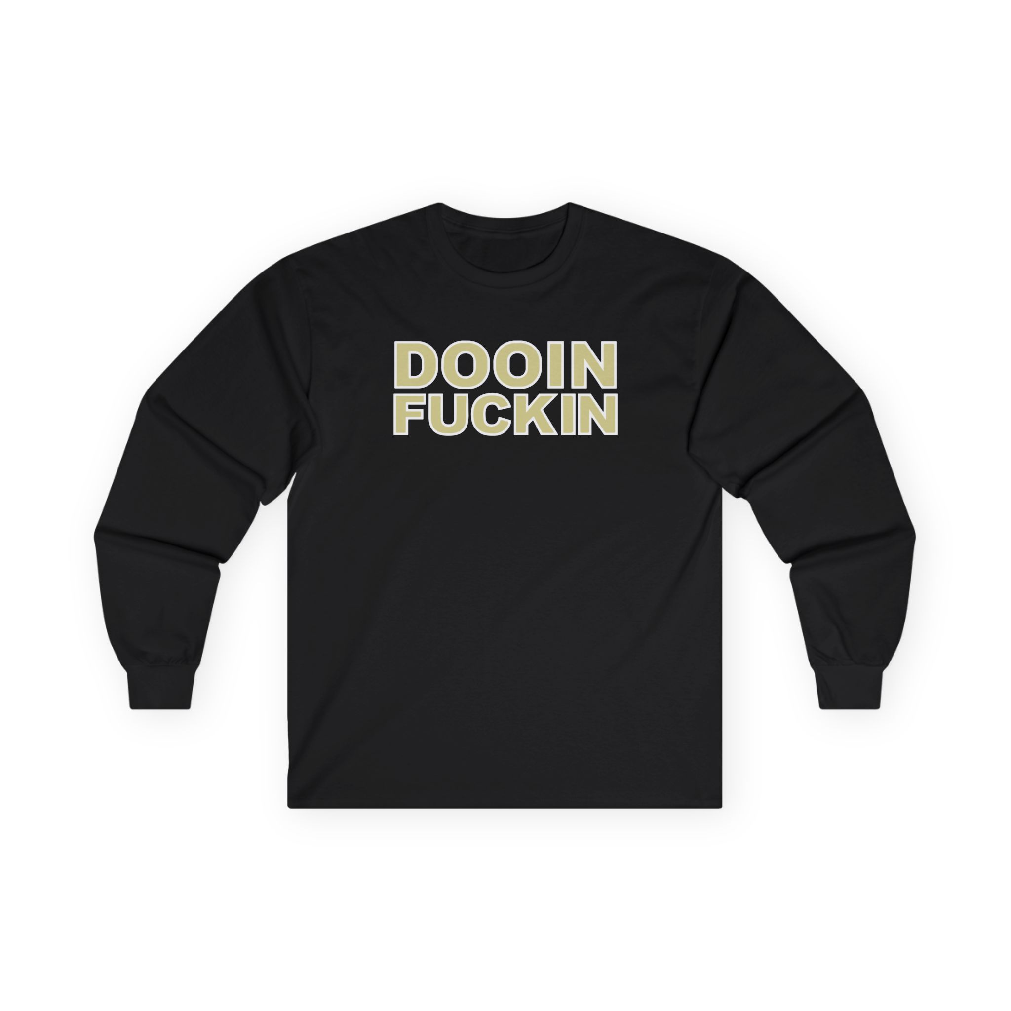 Upchurch Dooin Fuckin Unisex Ultra Cotton Long Sleeve Tee
