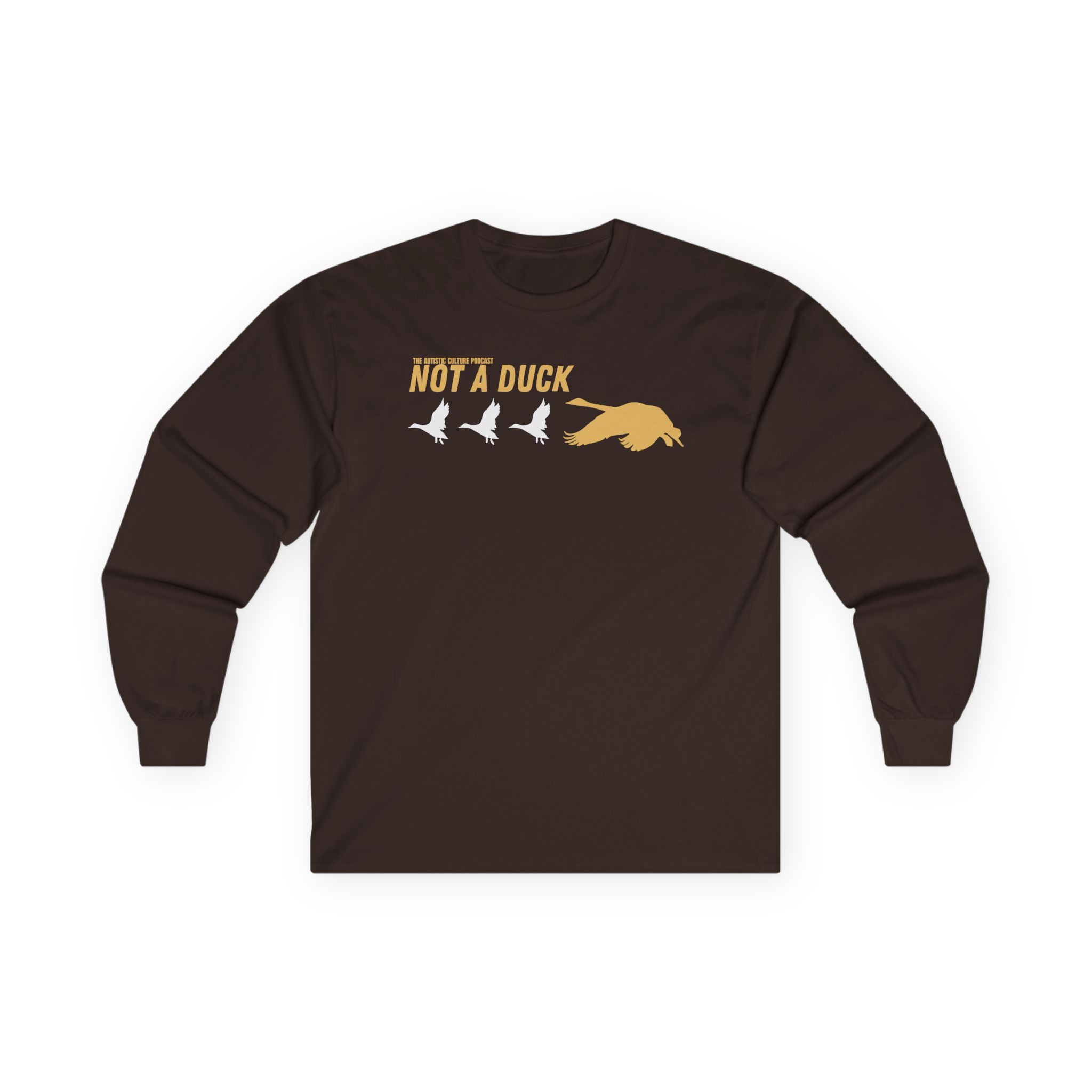 Drawfee Not a Duck Unisex Ultra Cotton Long Sleeve Tee