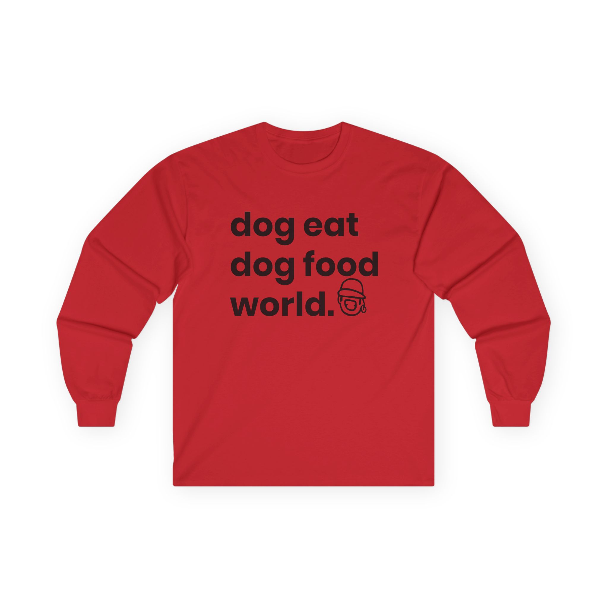 Niko B Dog Eat Dog Food World Unisex Ultra Cotton Long Sleeve Tee