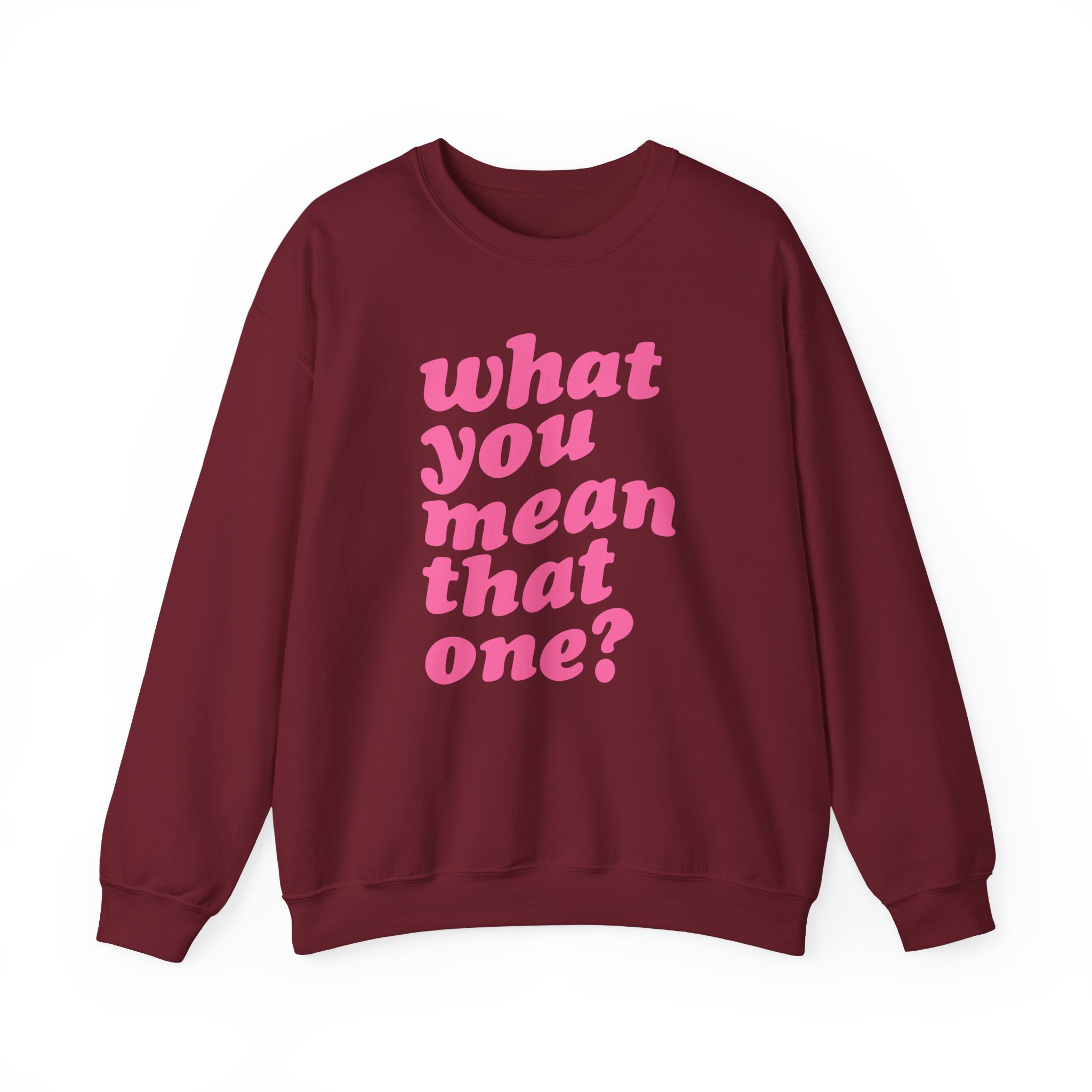 Shawty Bae What You Mean Unisex Heavy Blendâ„¢ Crewneck Sweatshirt
