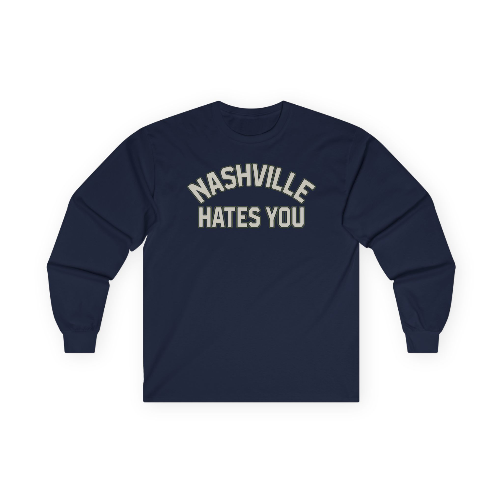 Orthodox Nashville Hates You Unisex Ultra Cotton Long Sleeve Tee