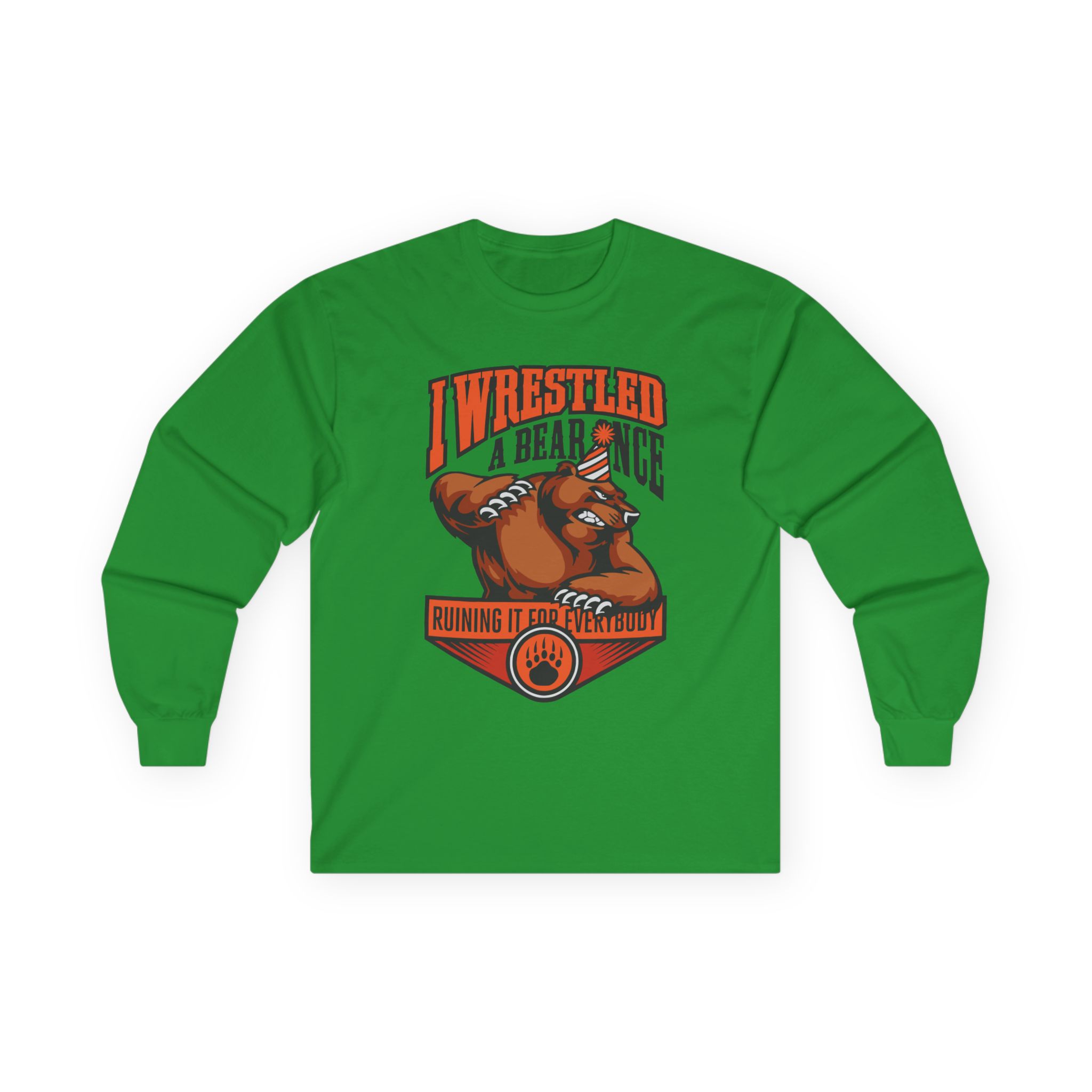 Iwrestledabearonce Unisex Ultra Cotton Long Sleeve Tee