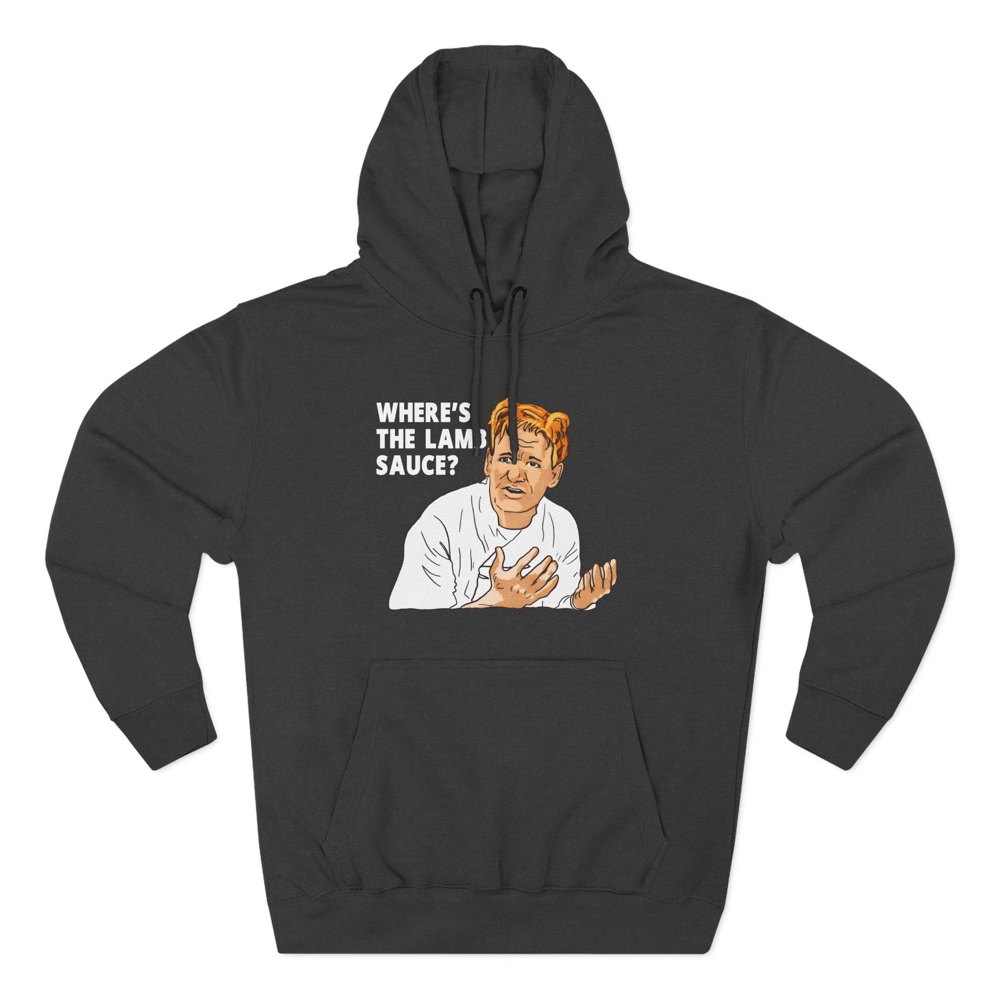 Gordon Ramsay Wheres the Lamb Sauce Three-Panel Fleece Hoodie