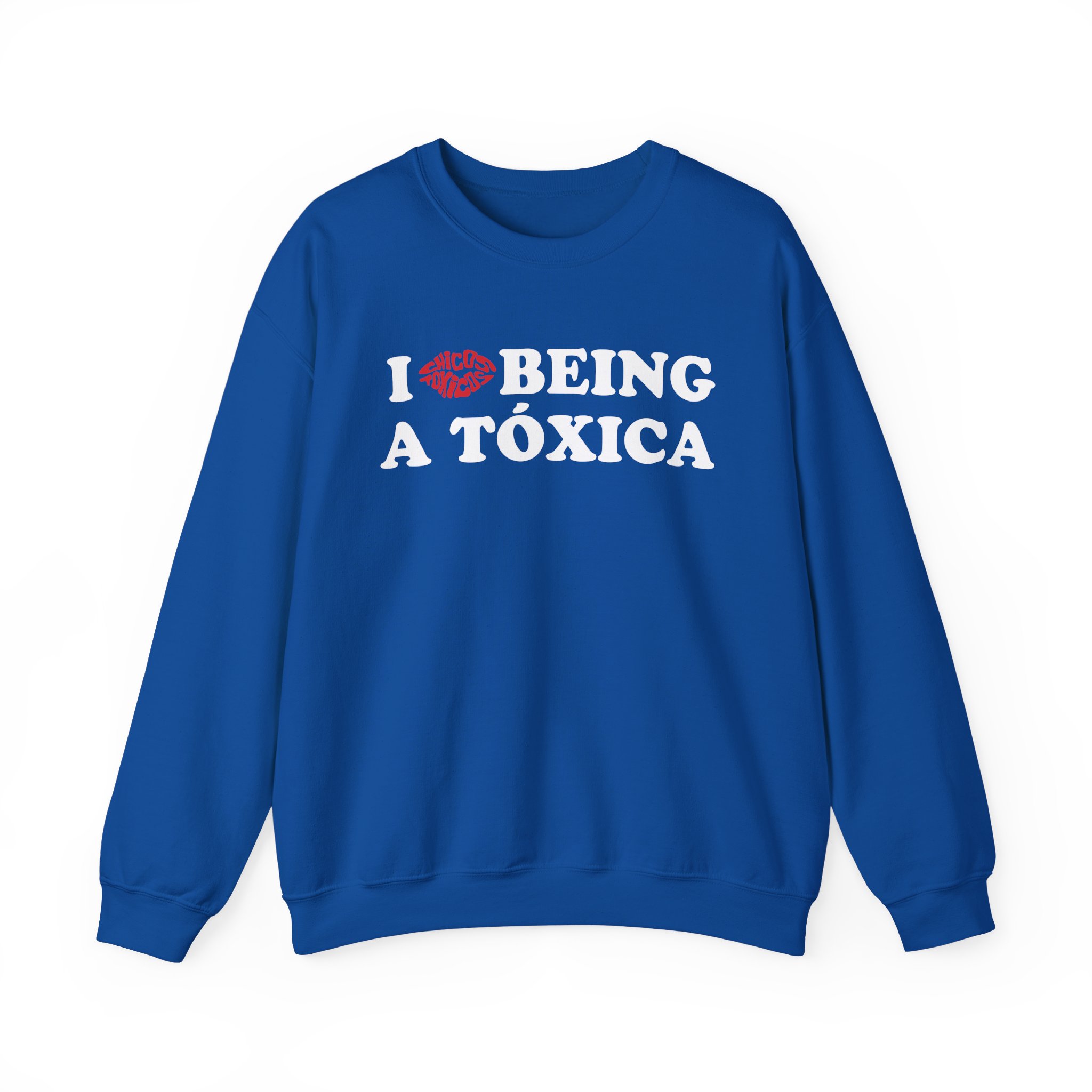 Chicos Toxicos I Love Being a Tóxica Unisex Heavy Blend™ Crewneck Sweatshirt