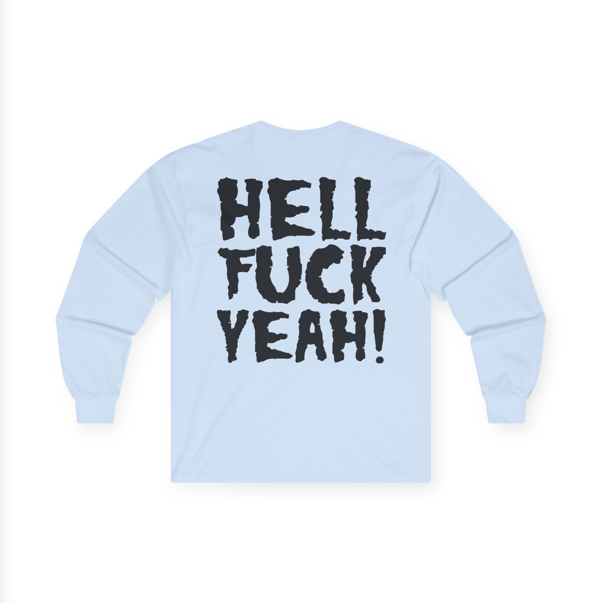 Violent Soho Hell Fuck Yeah Unisex Ultra Cotton Long Sleeve Tee