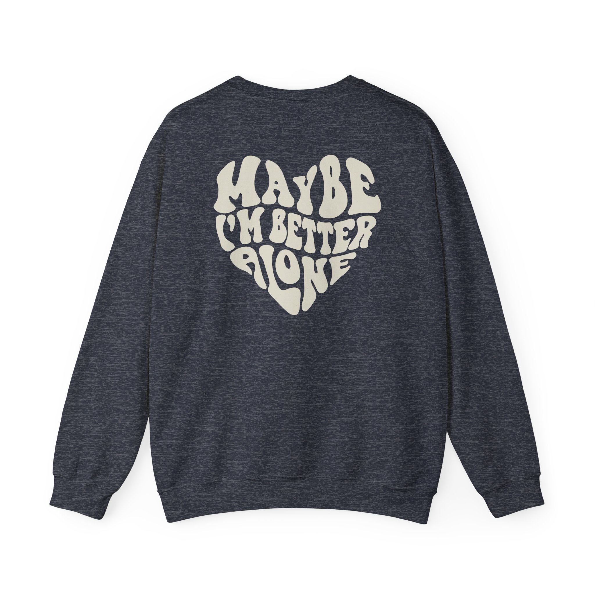 Benson Boone Maybe I Am Better Alone Unisex Heavy Blendâ„¢ Crewneck Sweatshirt