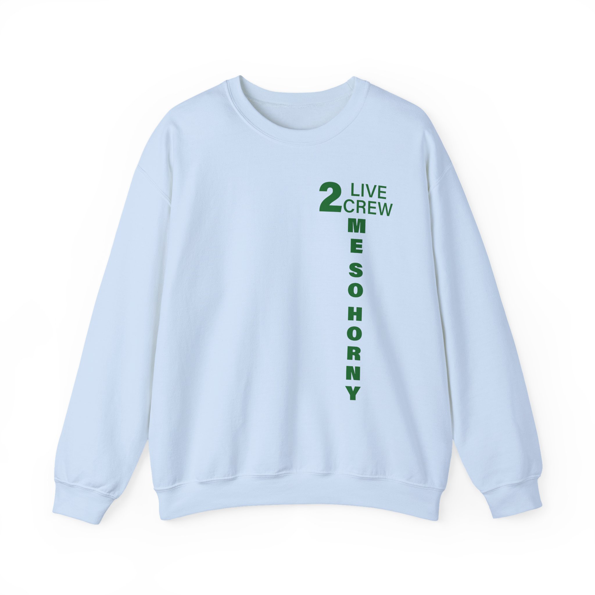 2 Live Crew Me So Horny Unisex Heavy Blendâ„¢ Crewneck Sweatshirt