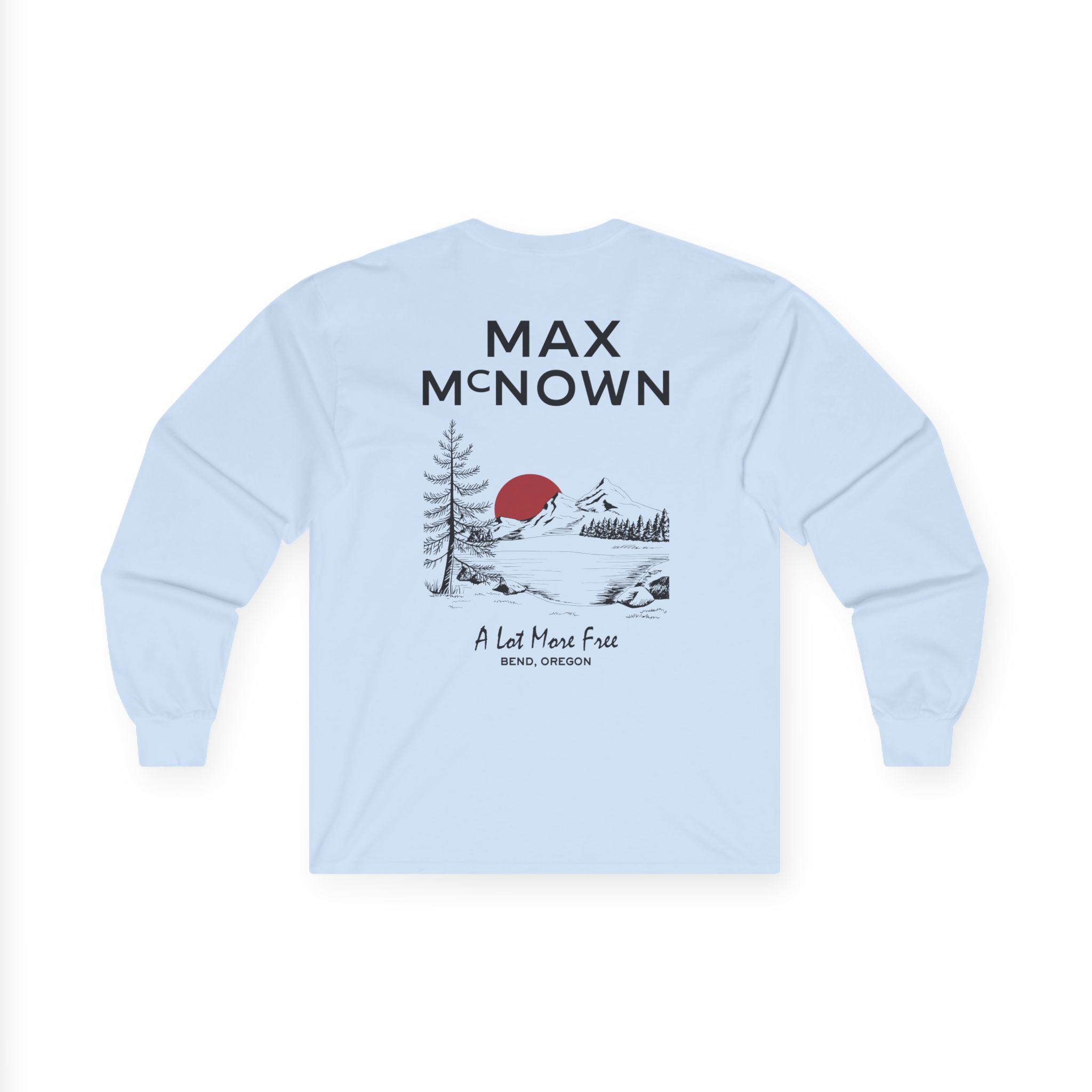 Max Mcnown a Lot More Free Unisex Ultra Cotton Long Sleeve Tee