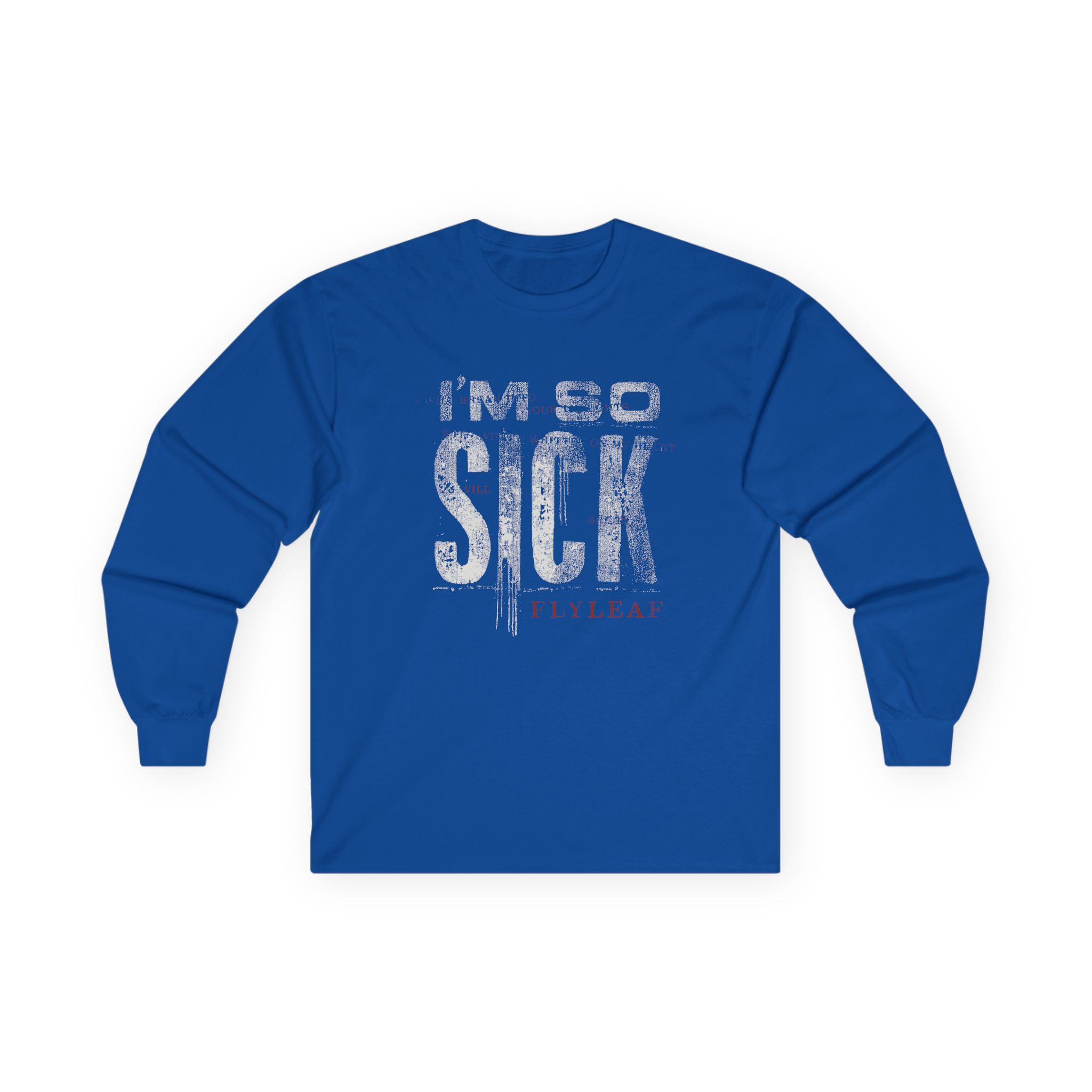 Flyleaf I'm So Sick Unisex Ultra Cotton Long Sleeve Tee