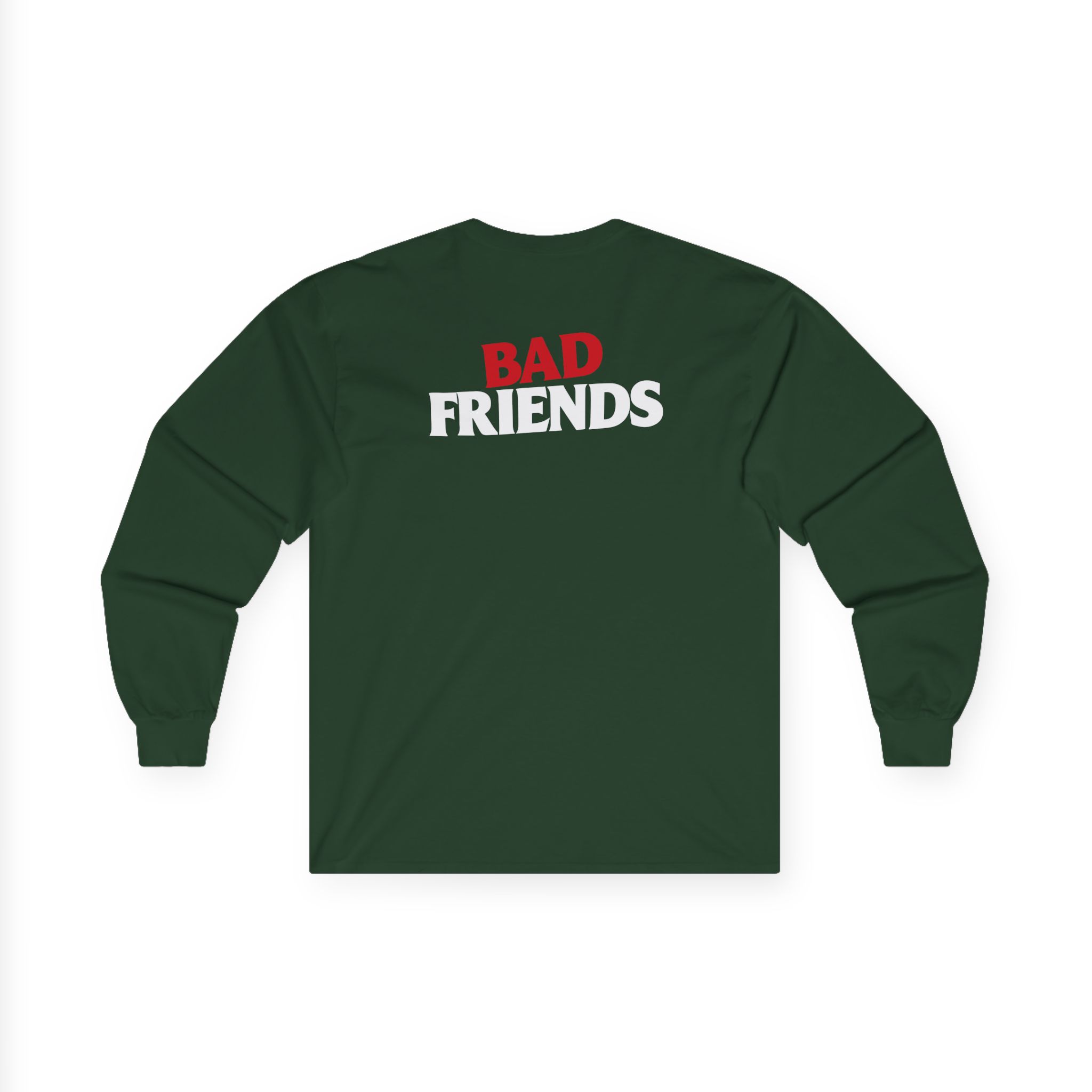Bad Friends Unisex Ultra Cotton Long Sleeve Tee