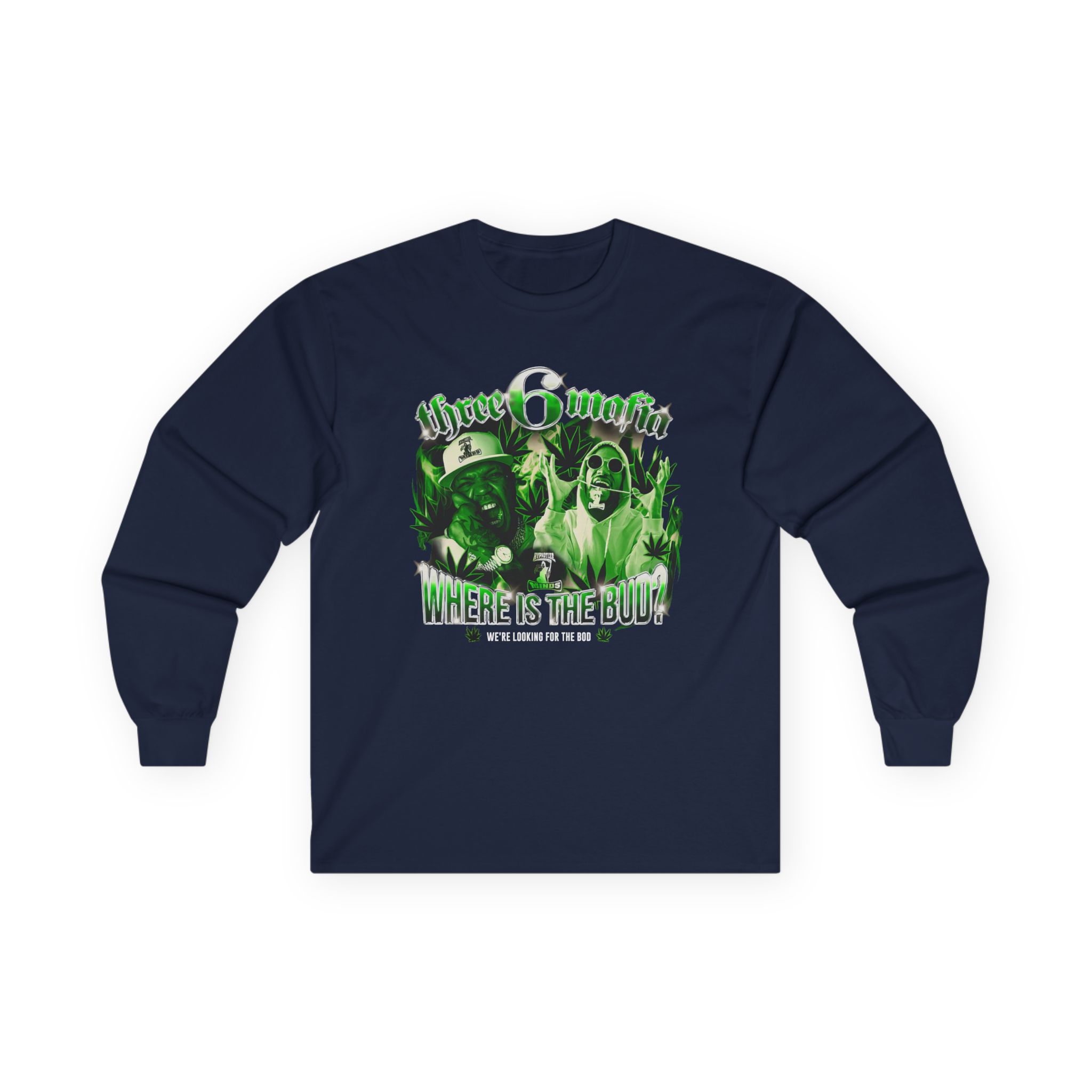 Three 6 Mafia Where is the Bud? Unisex Ultra Cotton Long Sleeve Tee
