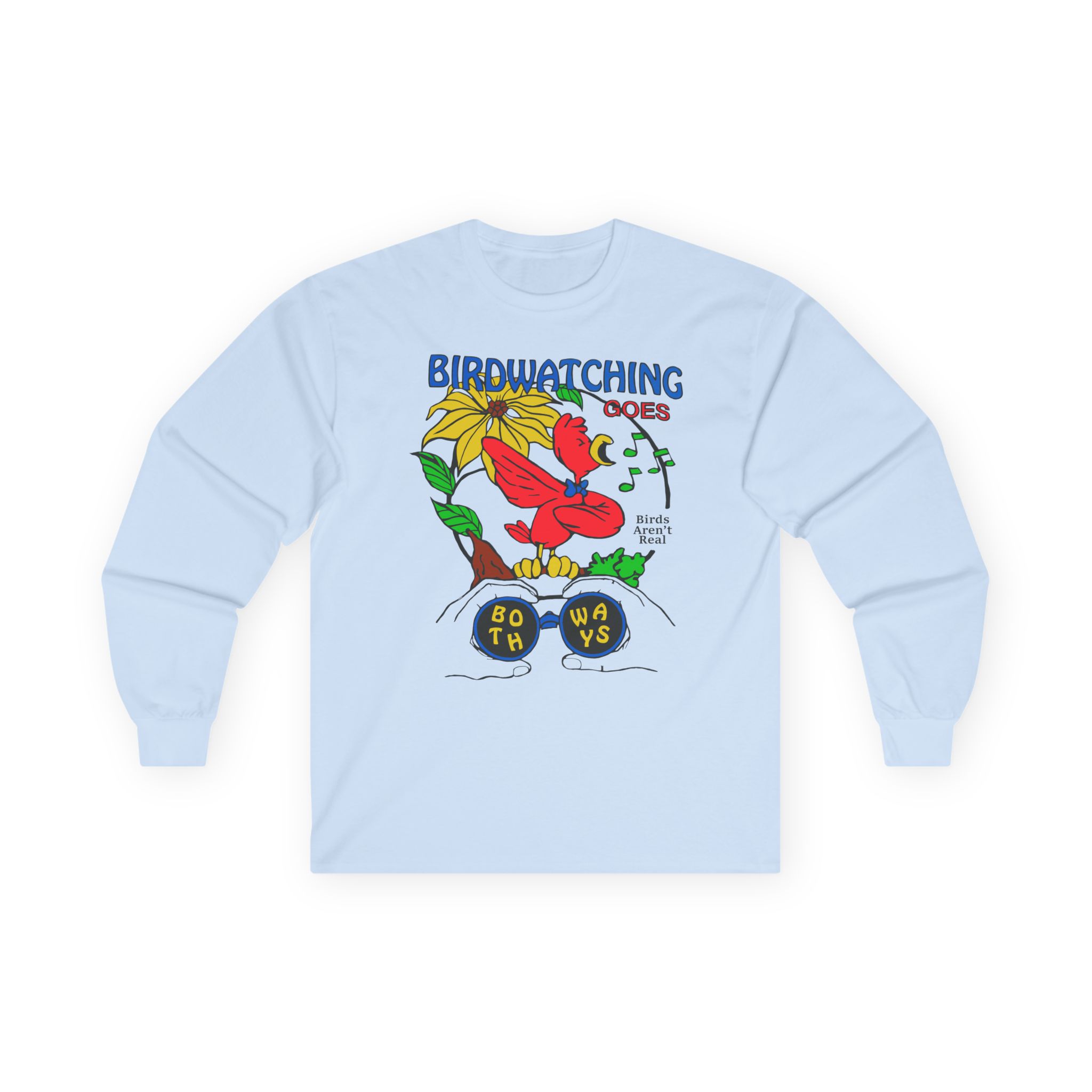 Birds Arent Real Unisex Ultra Cotton Long Sleeve Tee