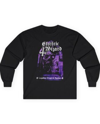 Electric Wizard Legalize Drugs and Murder Unisex Ultra Cotton Long Sleeve Tee