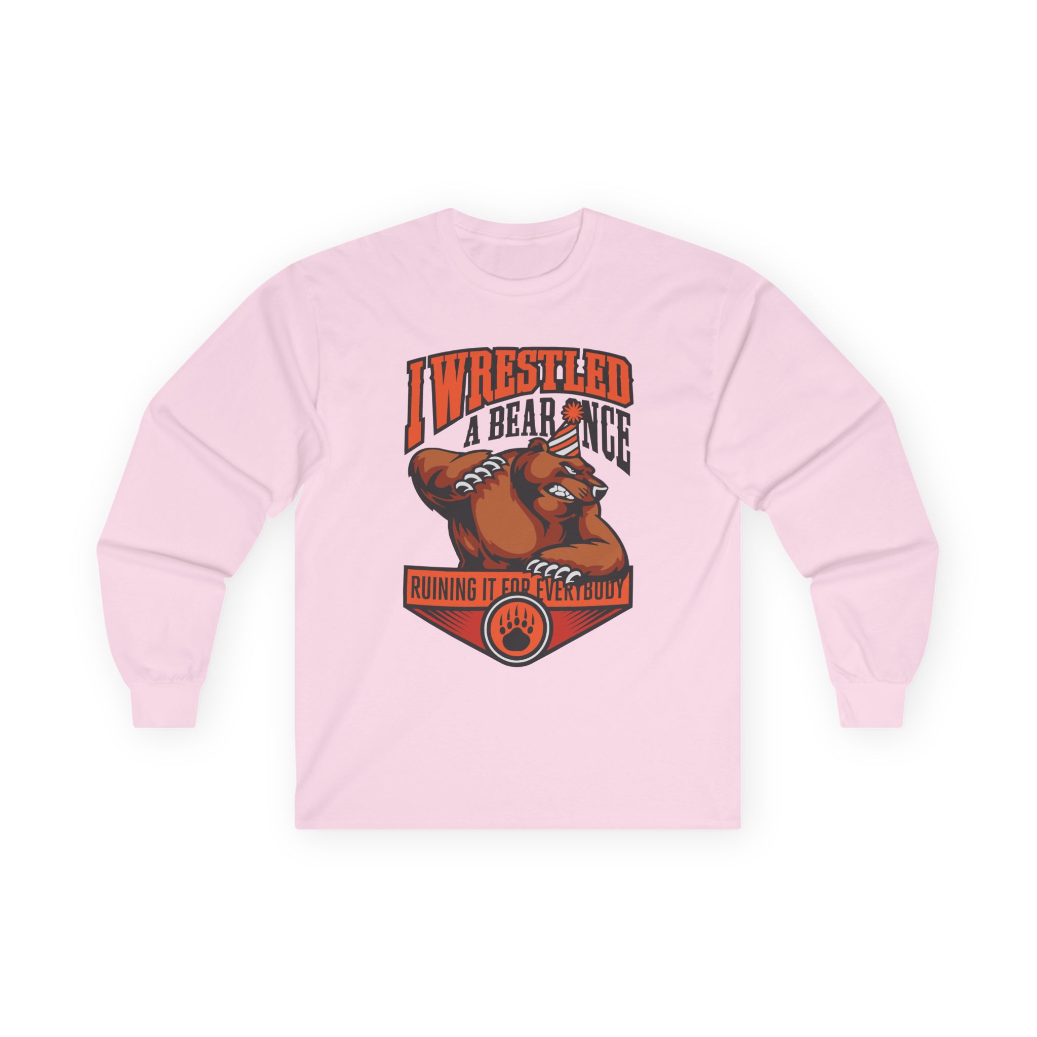 Iwrestledabearonce Unisex Ultra Cotton Long Sleeve Tee
